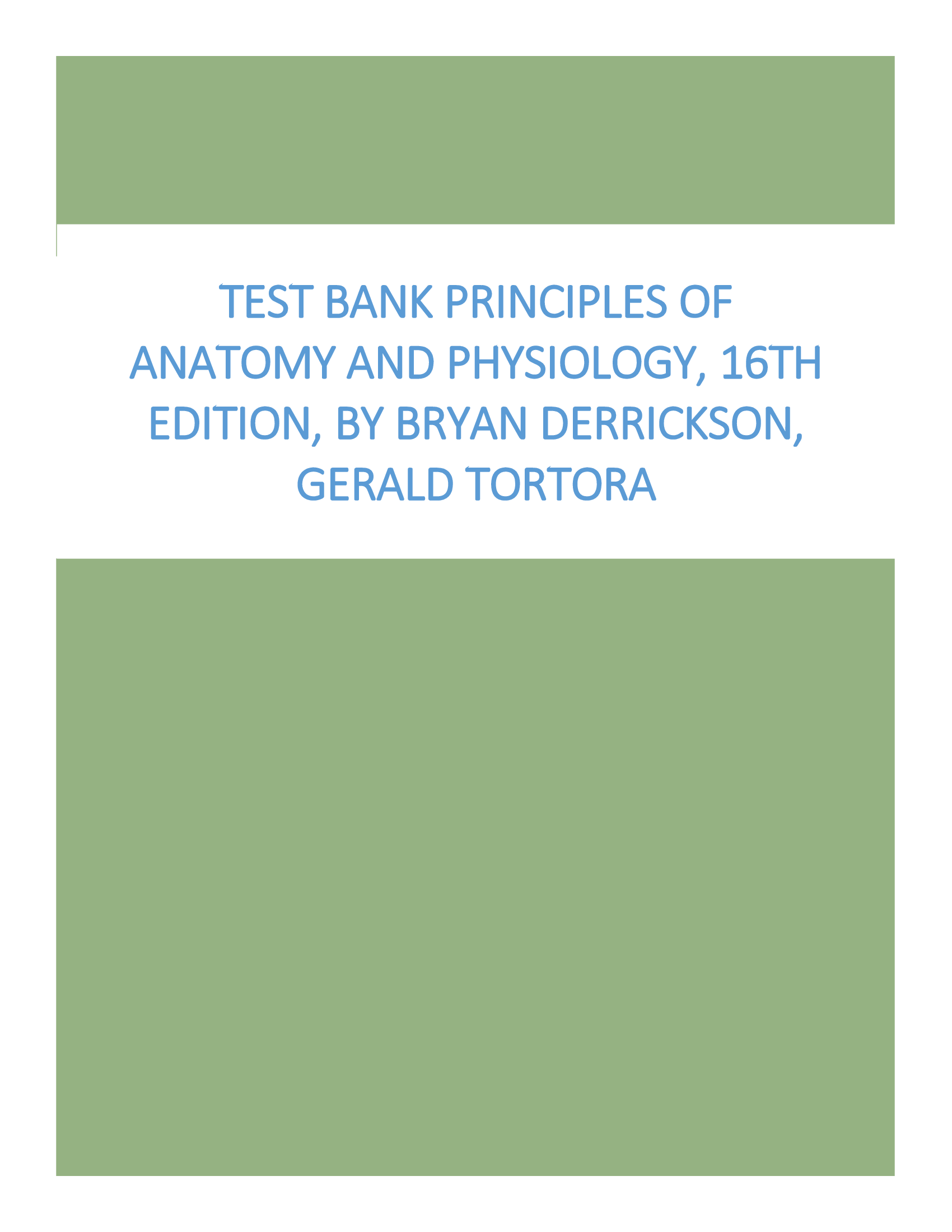 Test Bank for Principles of Anatomy and Physiology, 16th Edition Tortora