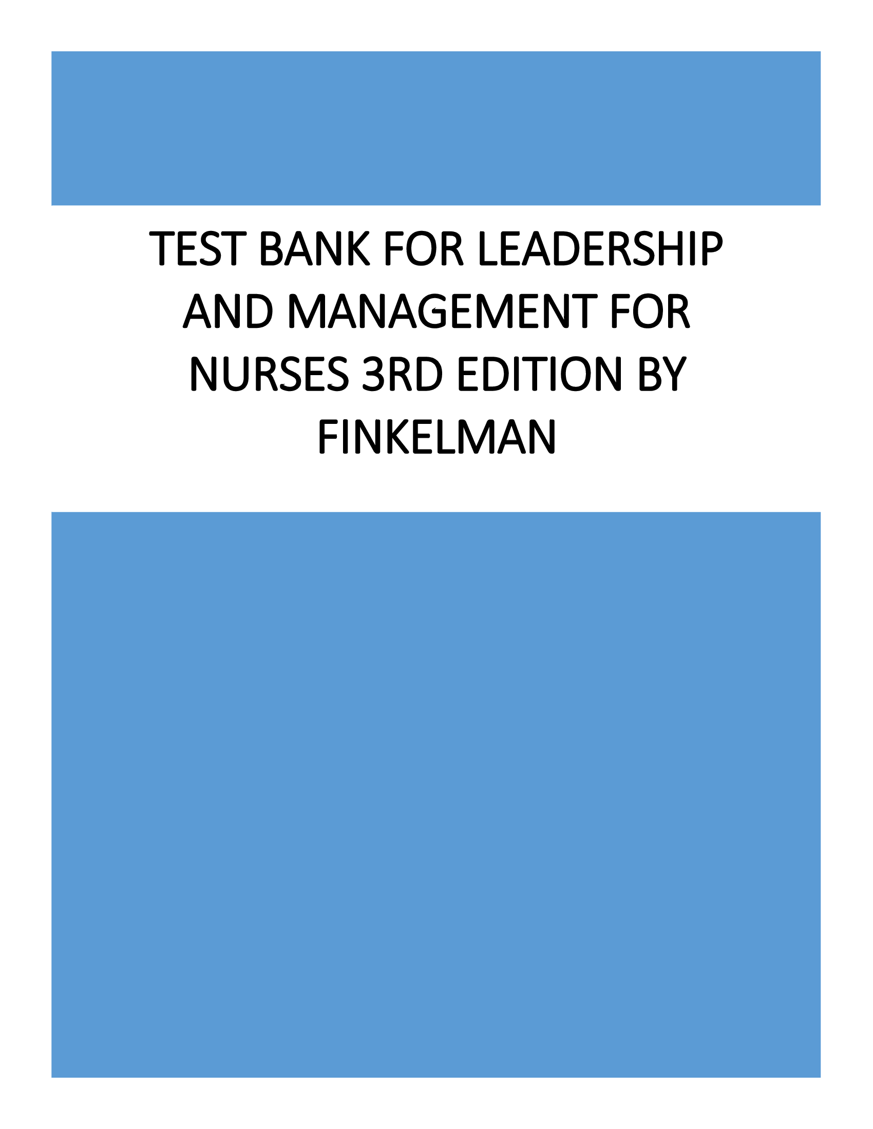 Test Bank for Leadership and Management for Nurses 3rd Edition by Finkelman