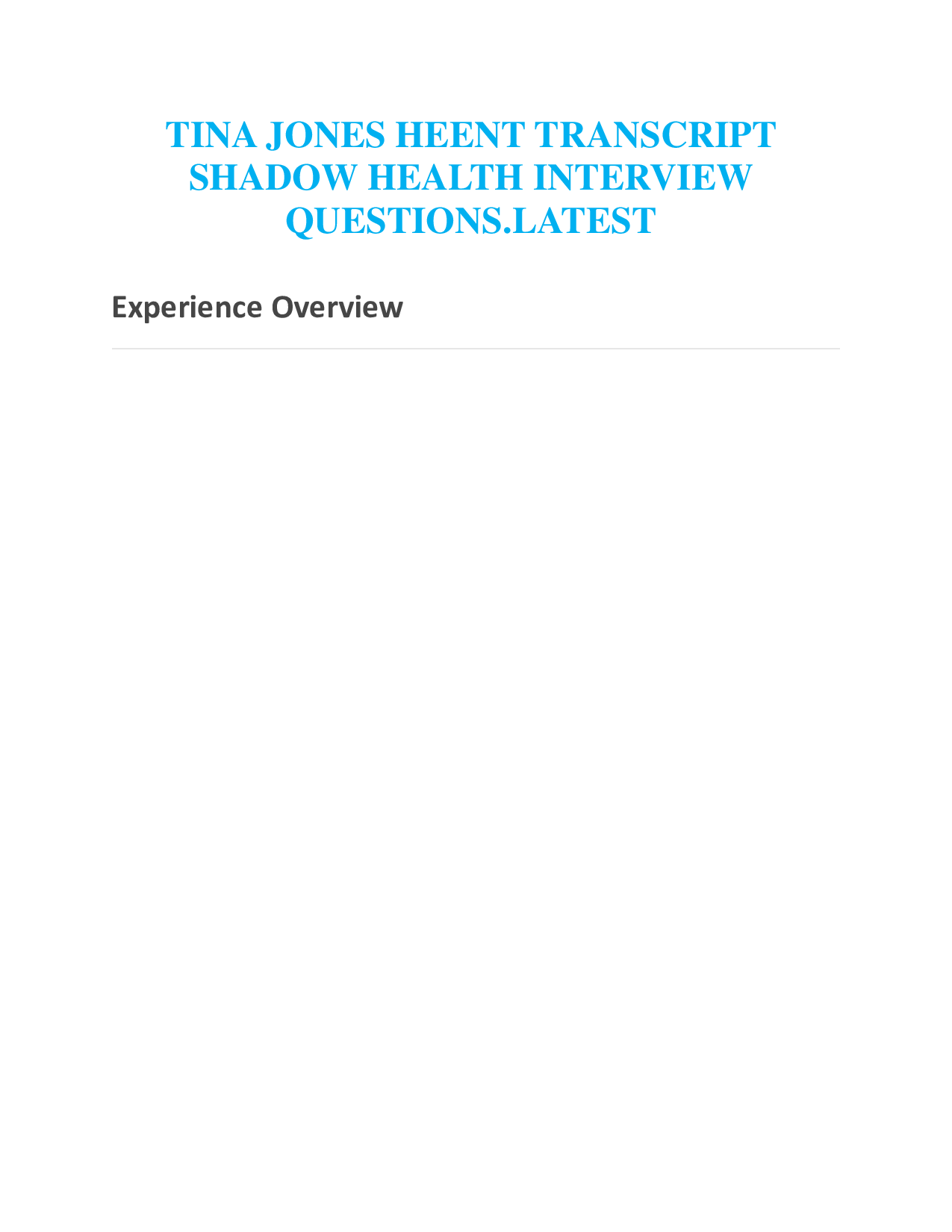 TINA JONES HEENT TRANSCRIPT  SHADOW HEALTH INTERVIEW  QUESTIONS.LATEST