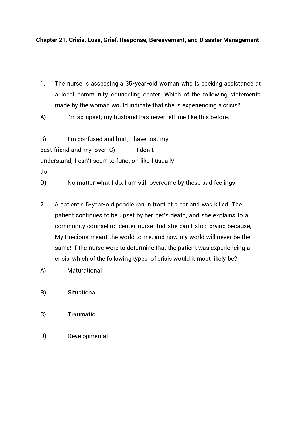 Chapter 21 Crisis, Loss, Grief, Response, Bereavement, and Disaster Management Exam Questions and Answers