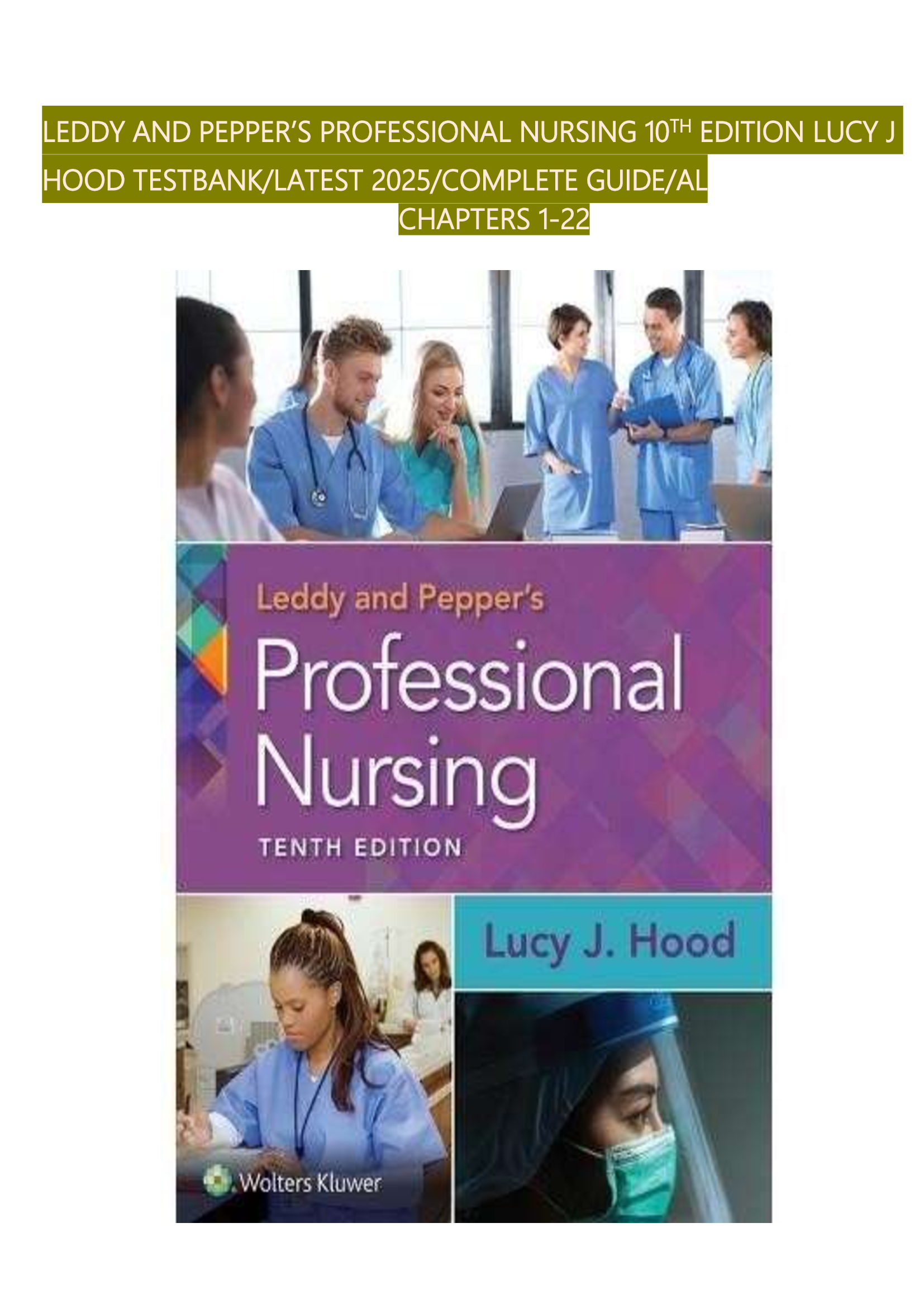 Leddy and Pepper’s Professional Nursing, 10th Edition – Test Bank by Lucy J. Hood, Latest 2026, Complete Guide, Chapters 1–22