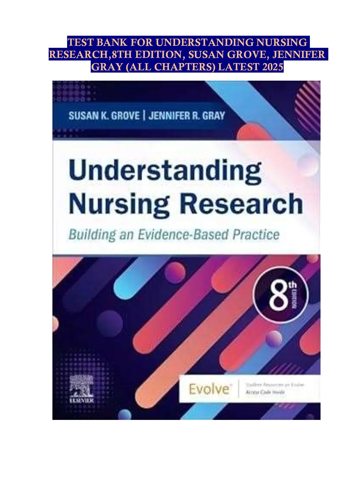 [NR 324 – Nursing Research] Test Bank for Understanding Nursing Research, 8th Edition by Susan Grove & Jennifer Gray – All Chapters, Latest 2026