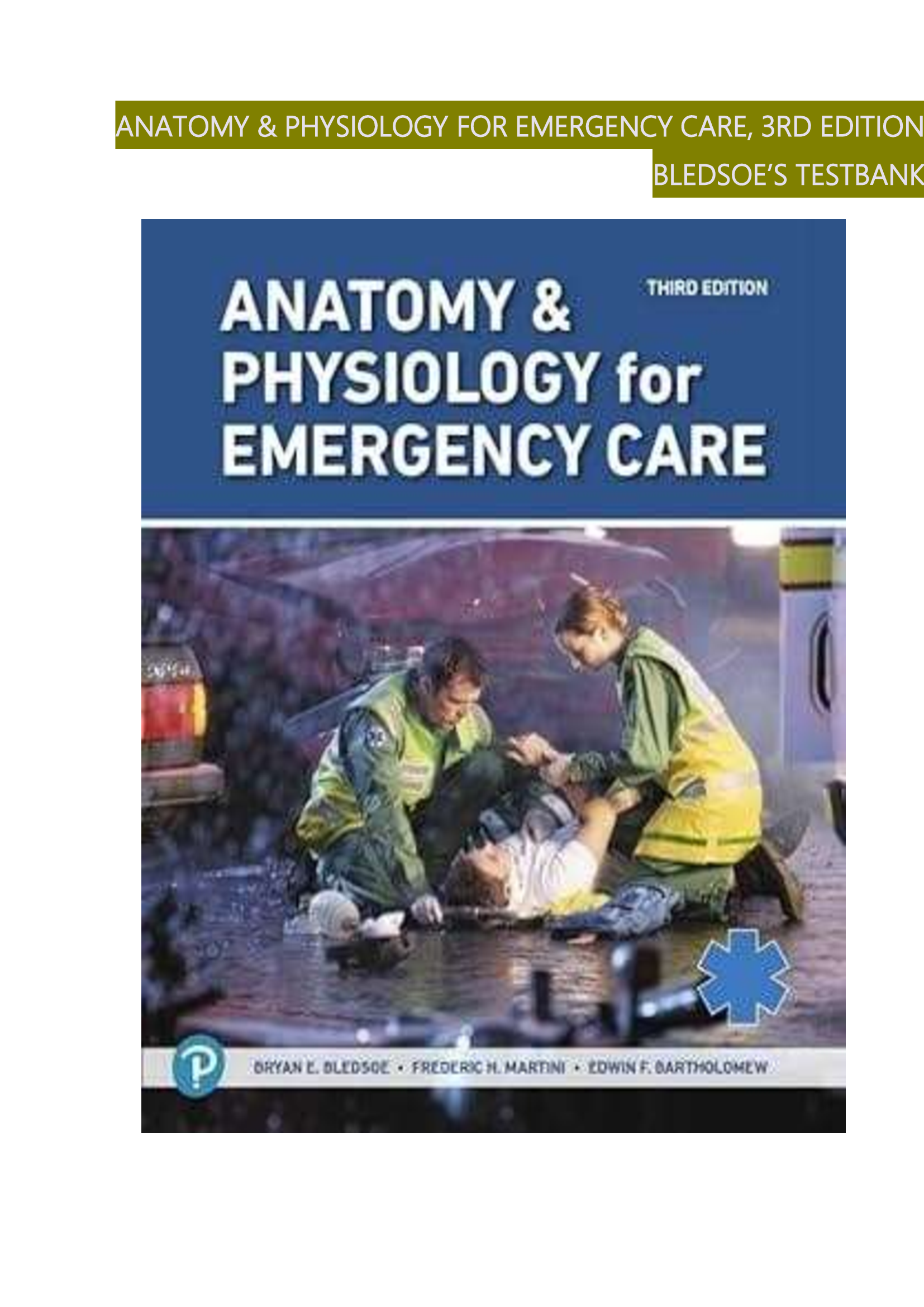 Anatomy & Physiology for Emergency Care, 3rd Edition – Bledsoe’s Test Bank Guide 2024–2026