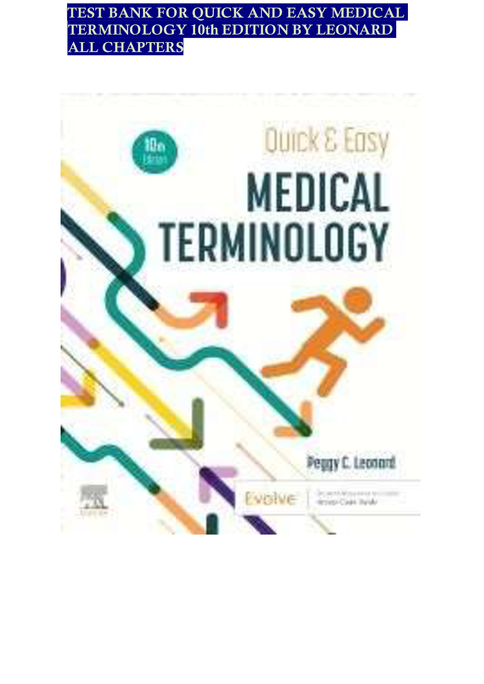 [MEDT 101 – Medical Terminology] Test Bank – Quick and Easy Medical Terminology, 10th Edition by Leonard, All Chapters