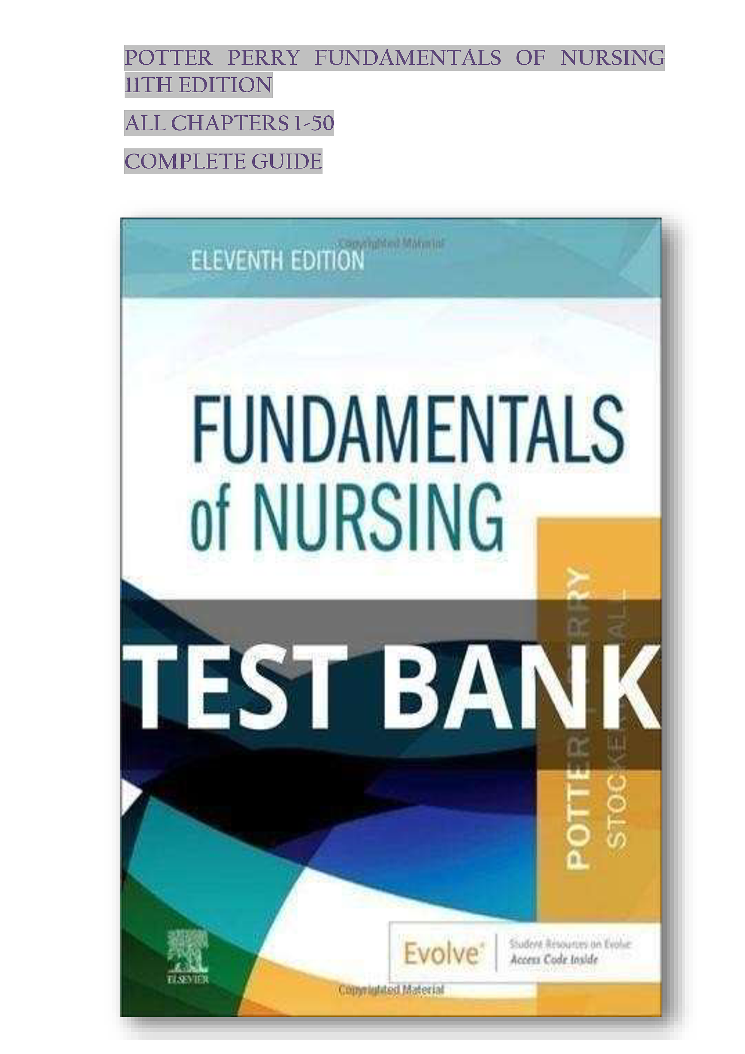 Test Bank – Potter Perry Fundamentals of Nursing, 11th Edition, Complete Guide (Chapters 1–50)