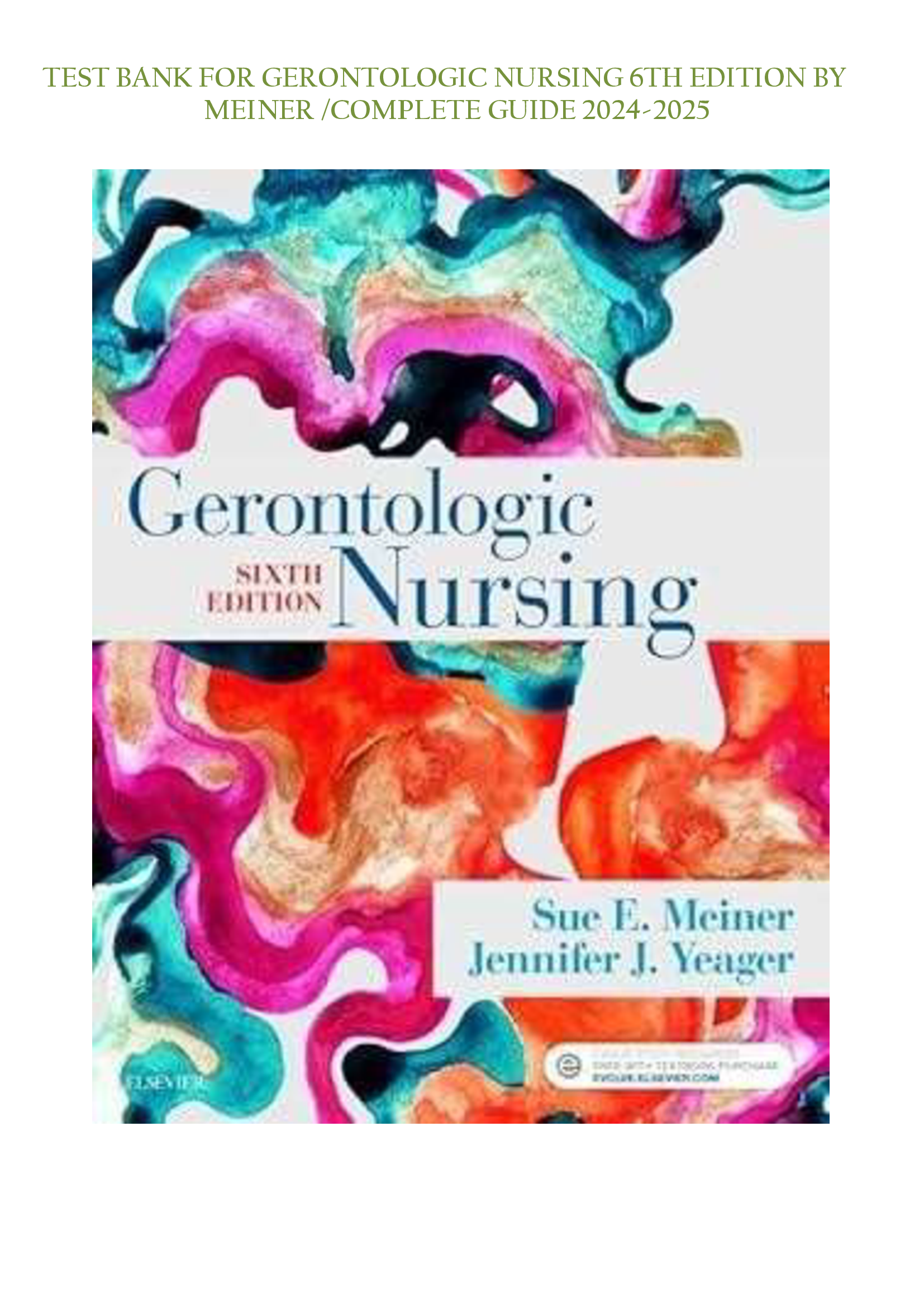 [NR 325 – Gerontologic Nursing] Test Bank for Gerontologic Nursing, 6th Edition by Meiner – Complete Guide 2024–2026