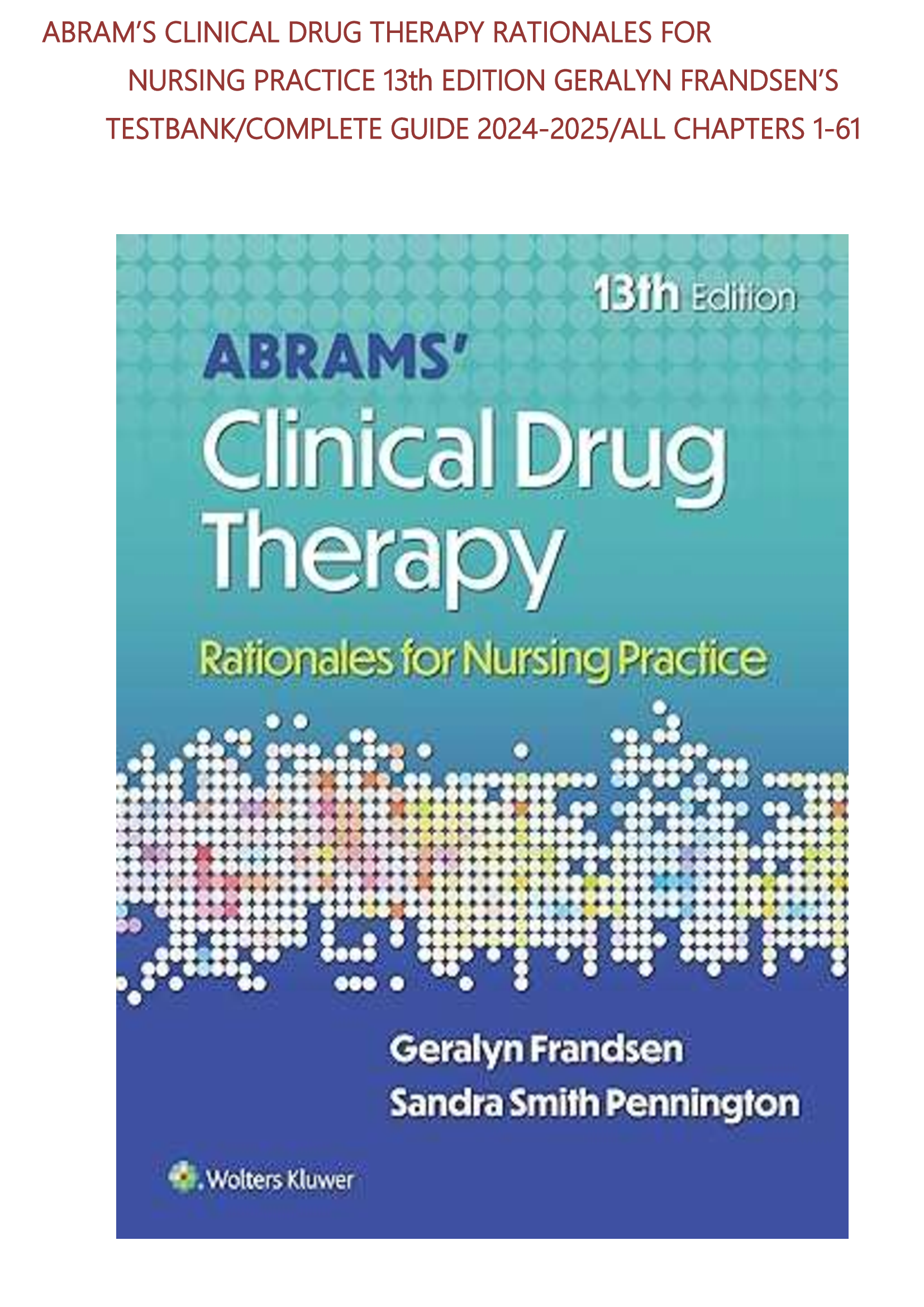 Abram’s Clinical Drug Therapy – Rationales for Nursing Practice, 13th ...