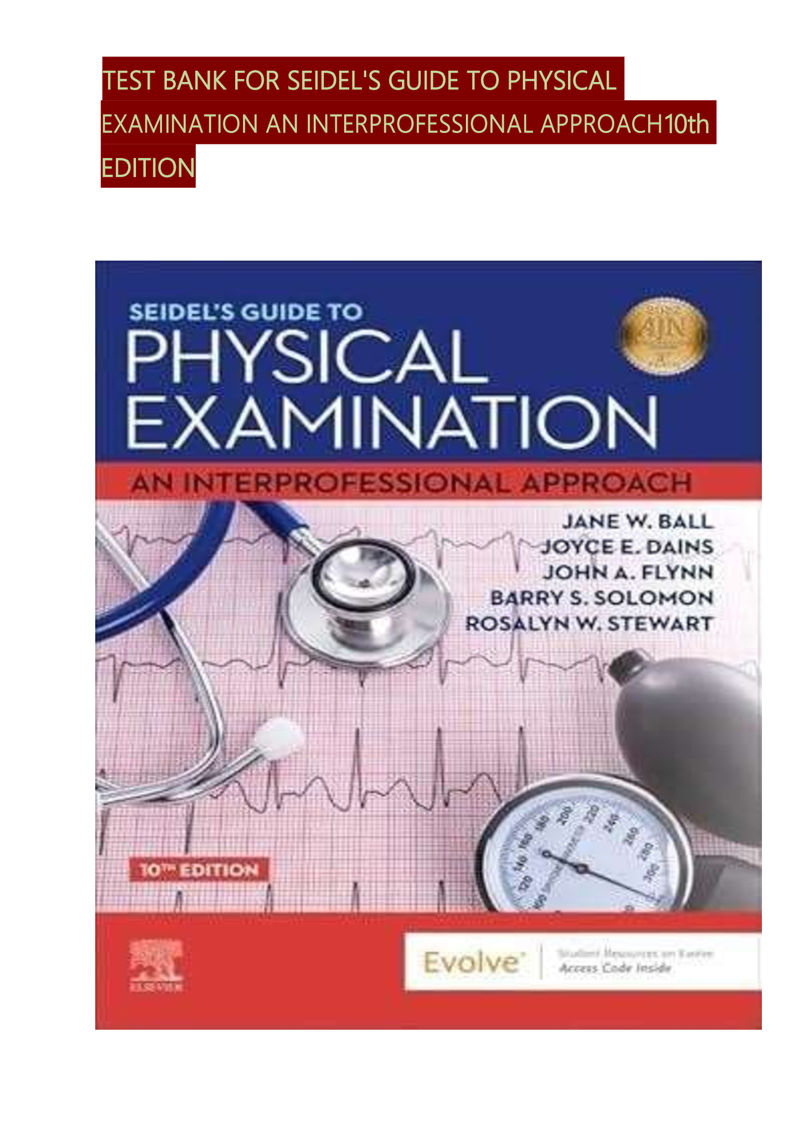 Test Bank – Seidel’s Guide to Physical Examination, 10th Edition