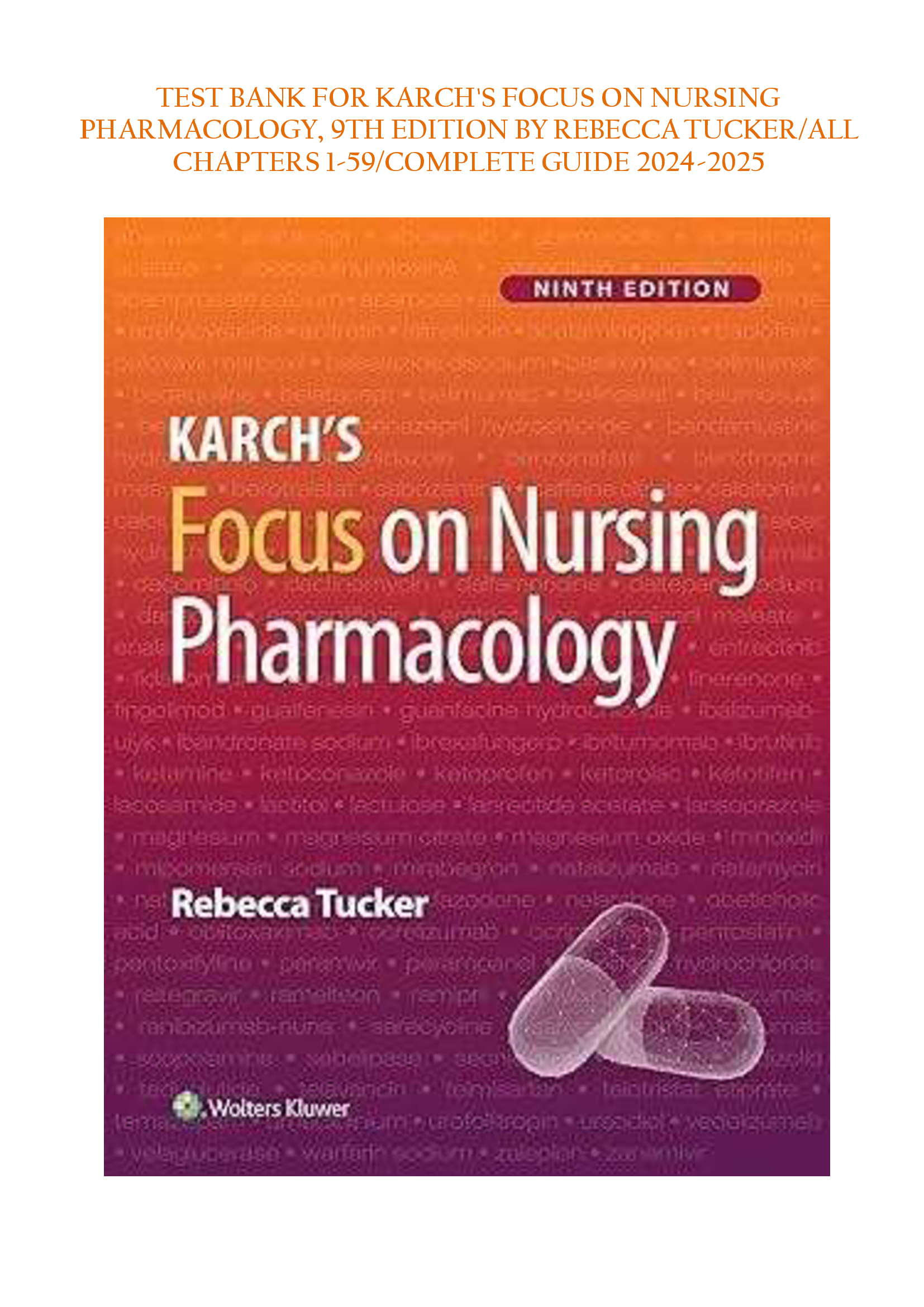[NR 323 – Nursing Pharmacology] Test Bank for Karch's Focus on Nursing Pharmacology, 9th Edition by Rebecca Tucker – All Chapters 1–59, Complete Guide 2024–2026