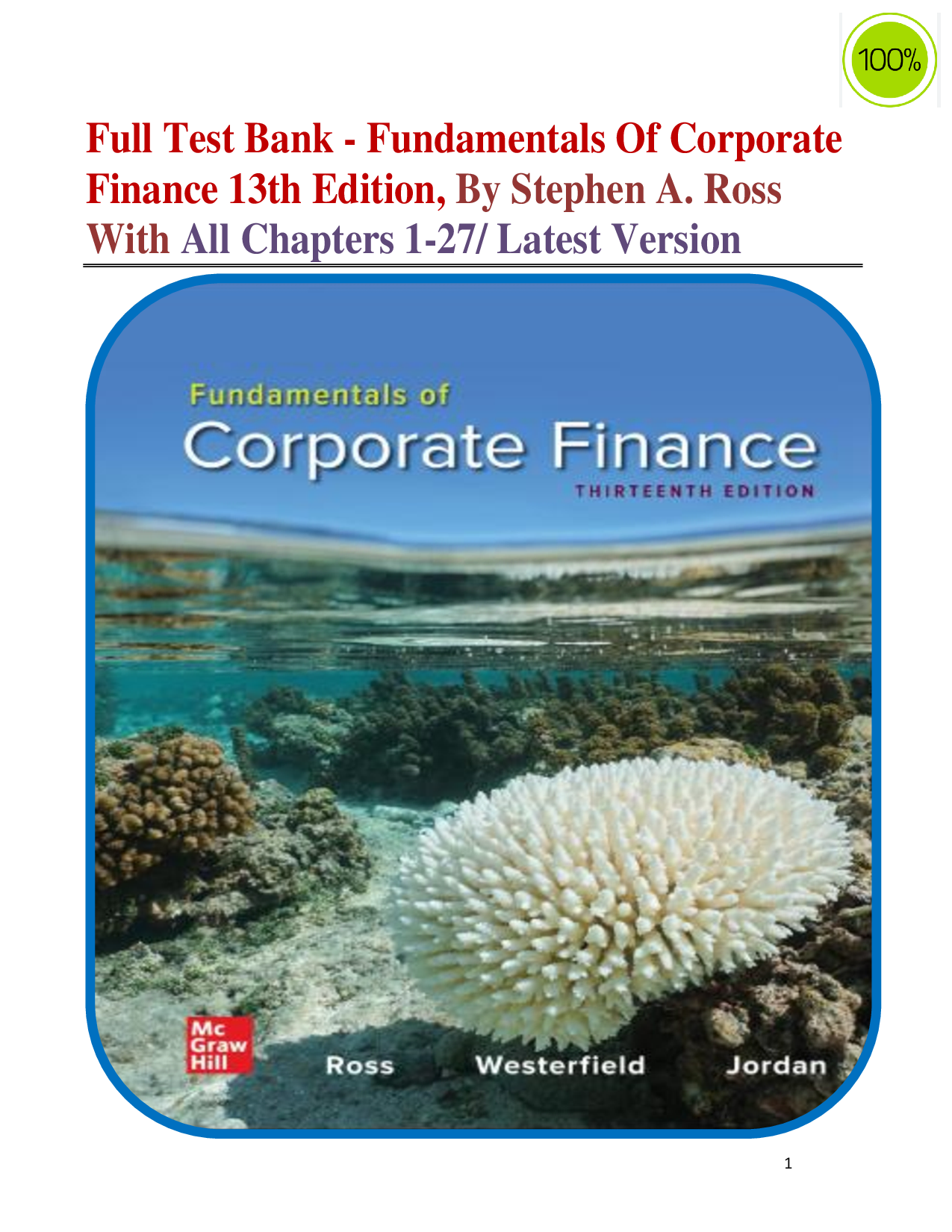 Full Test Bank - Fundamentals Of Corporate Finance 13th Edition, By Stephen A. Ross With All Chapters 1-27/ Latest Version