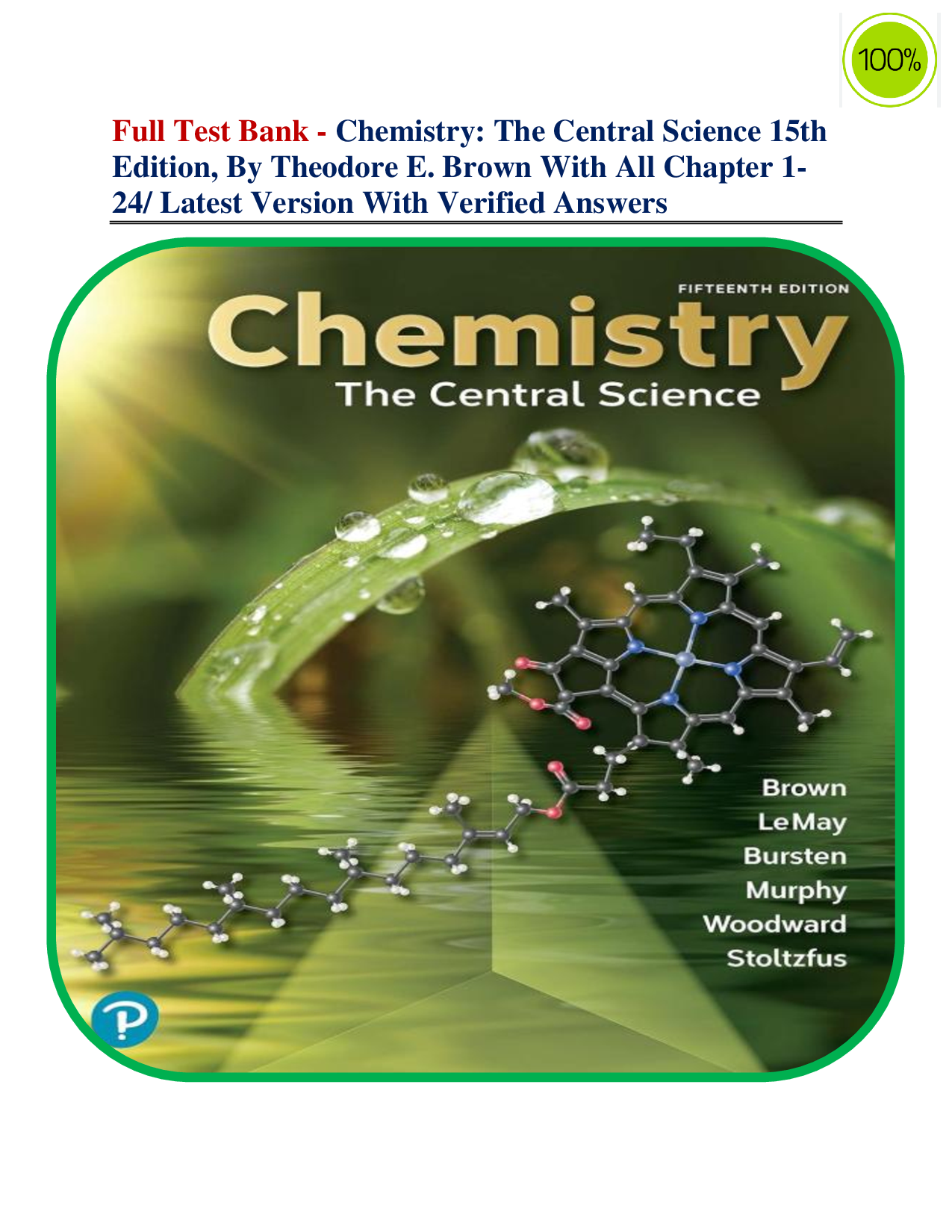Full Test Bank - Chemistry: The Central Science 15th Edition, By Theodore E. Brown With All Chapter 1-24/ Latest Version With Verified Answers