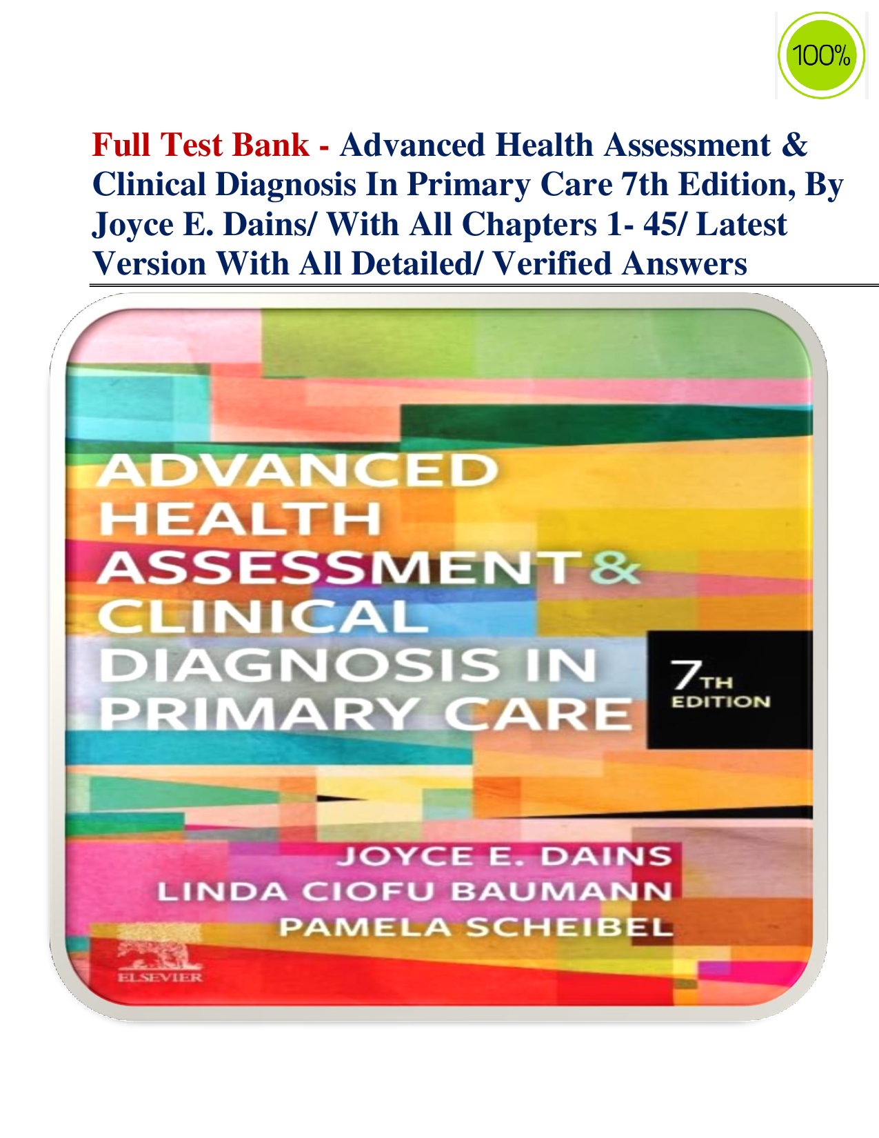 Advanced Health Assessment & Clinical Diagnosis in Primary Care, 7th Edition by Joyce E. Dains, Linda Ciofu Baumann & Pamela Scheibel – Complete Test Bank with Verified Answers (Chapters 1–45)