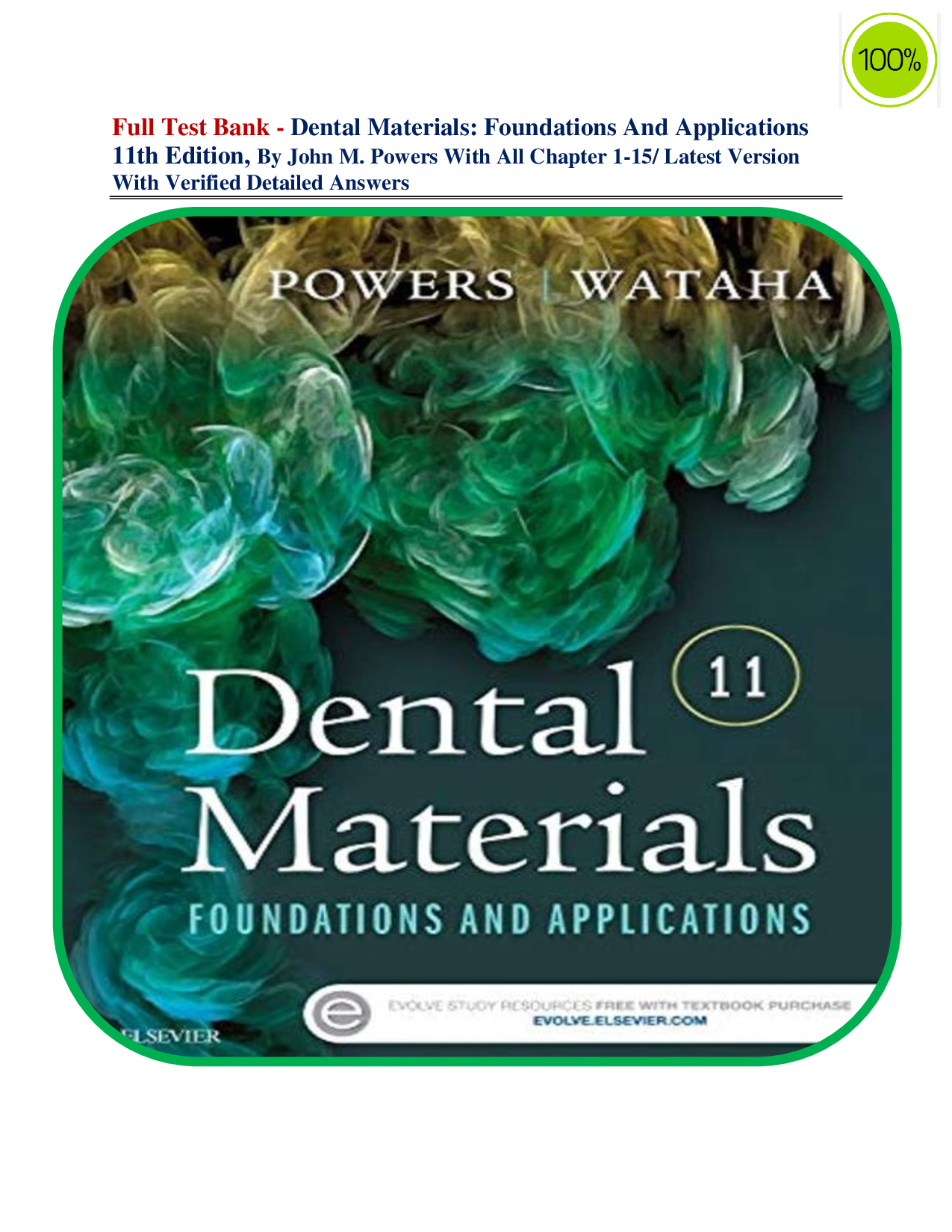 Full Test Bank - Dental Materials: Foundations And Applications 11th Edition, By John M. Powers With All Chapter 1-15/ Latest Version With Verified Detailed Answers