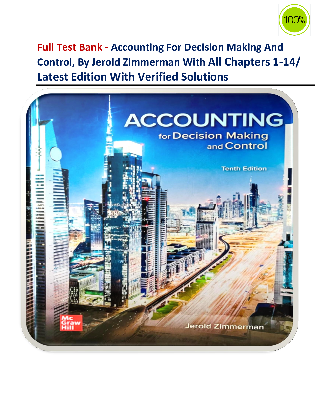 Accounting for Decision Making and Control by Jerold Zimmerman (Chapters 1–14) | Latest Edition | Complete Test Bank with Verified Solutions