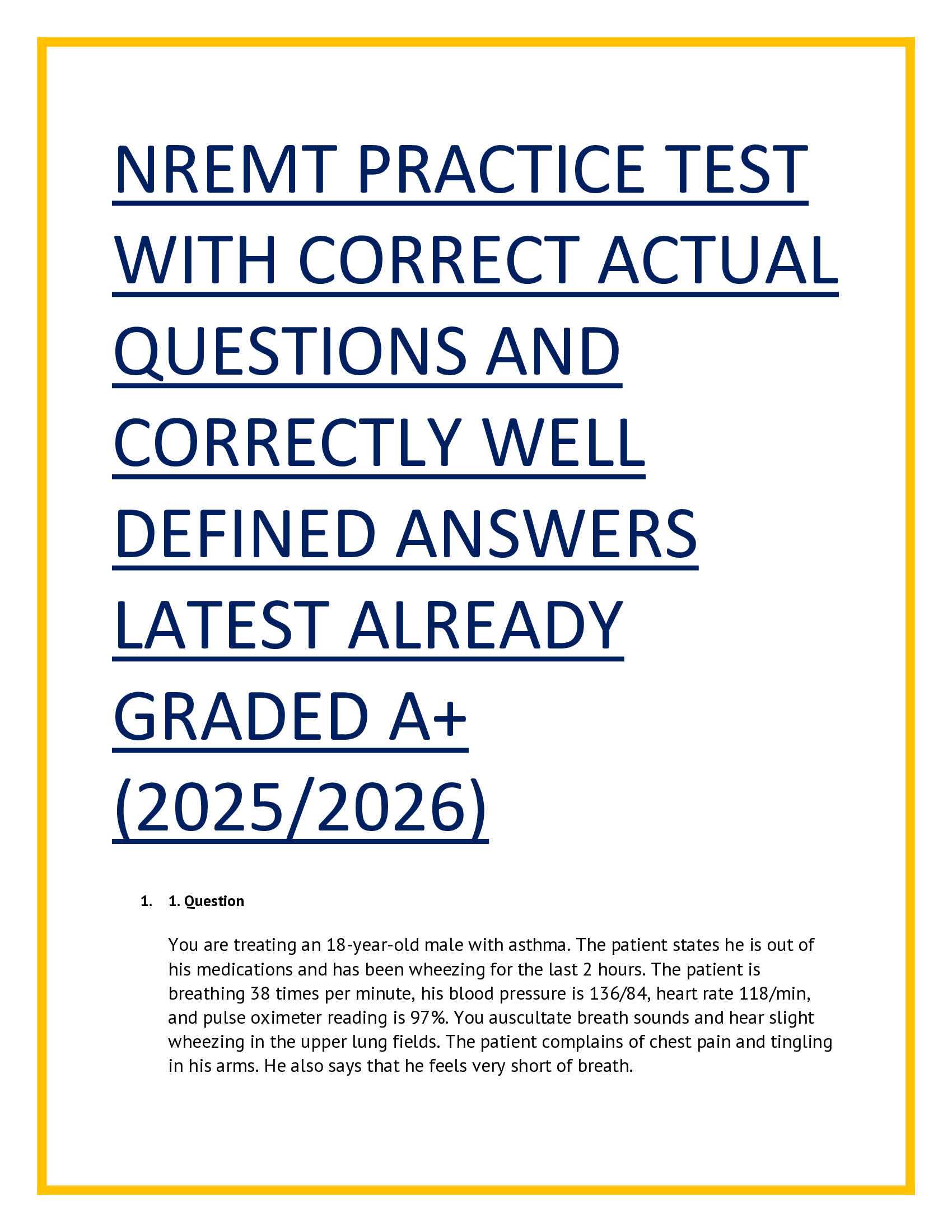 Latest NREMT Exam Prep – Real Questions & Well-Explained Answers (Graded A+) 2025/2026
