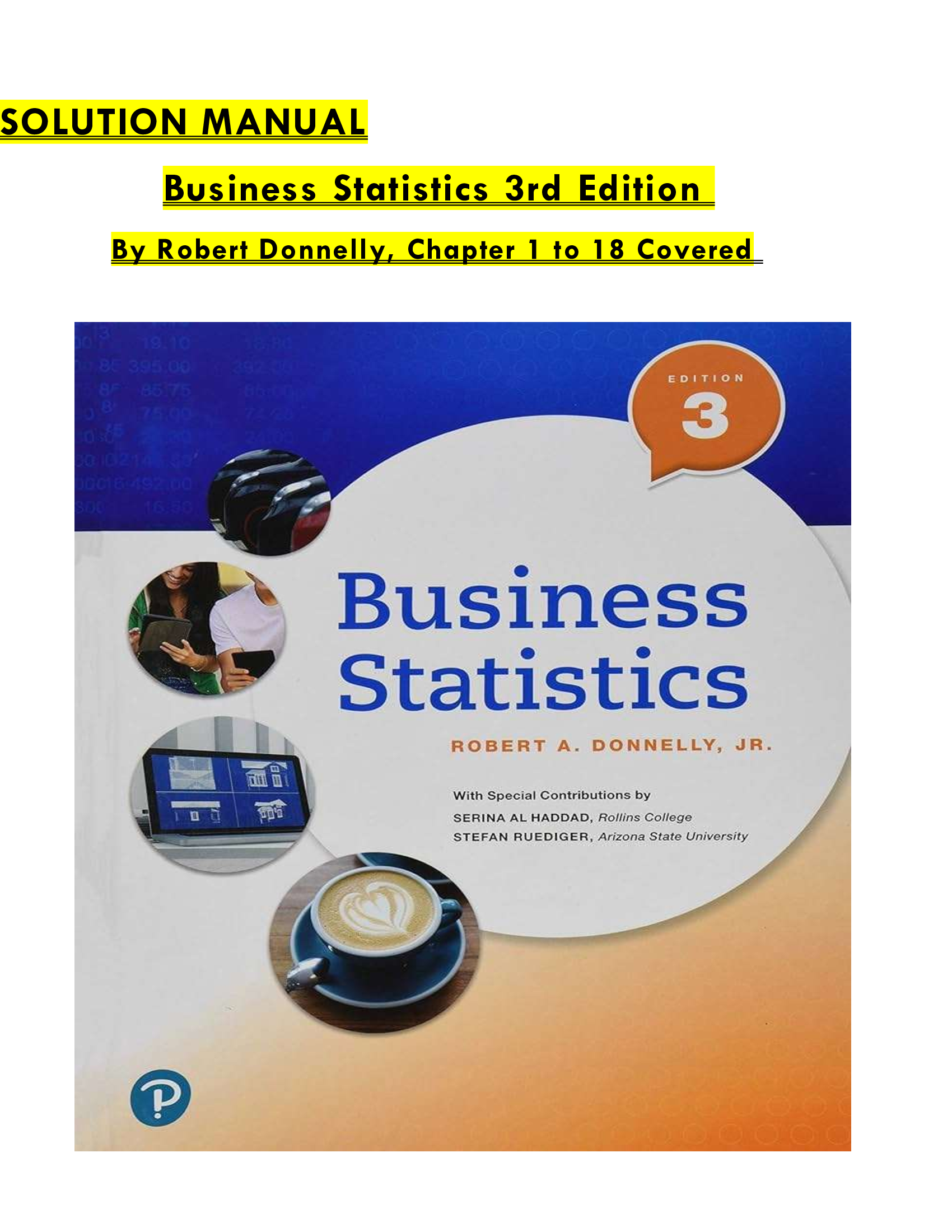 Solution Manual – Business Statistics, 3rd Edition by Robert Donnelly | Chapters 1–18 Complete Coverage