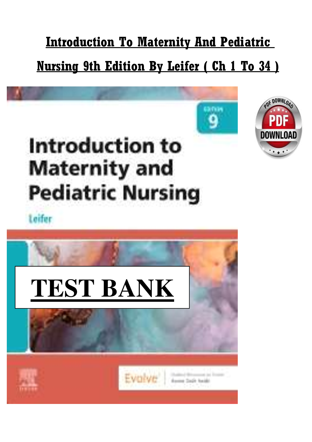 Comprehensive Final Examination — Introduction to Maternity & Pediatric Nursing (Chapters 1–34, 9th Ed.)