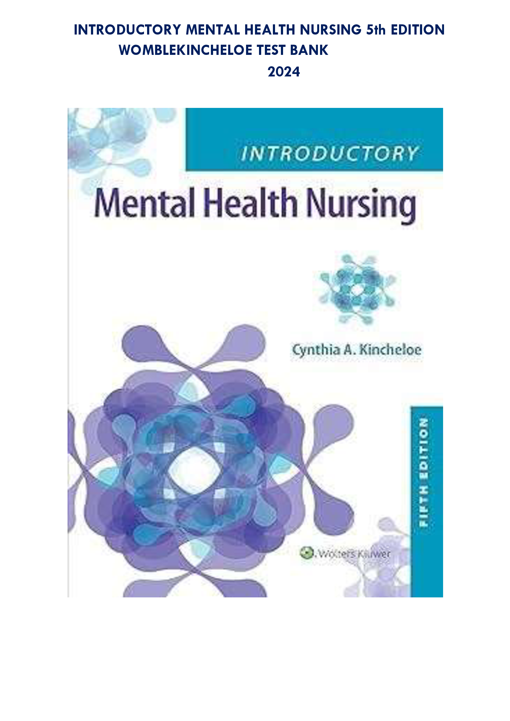 Introductory Mental Health Nursing, 5th Edition | Womble/Kincheloe Test Bank 2024