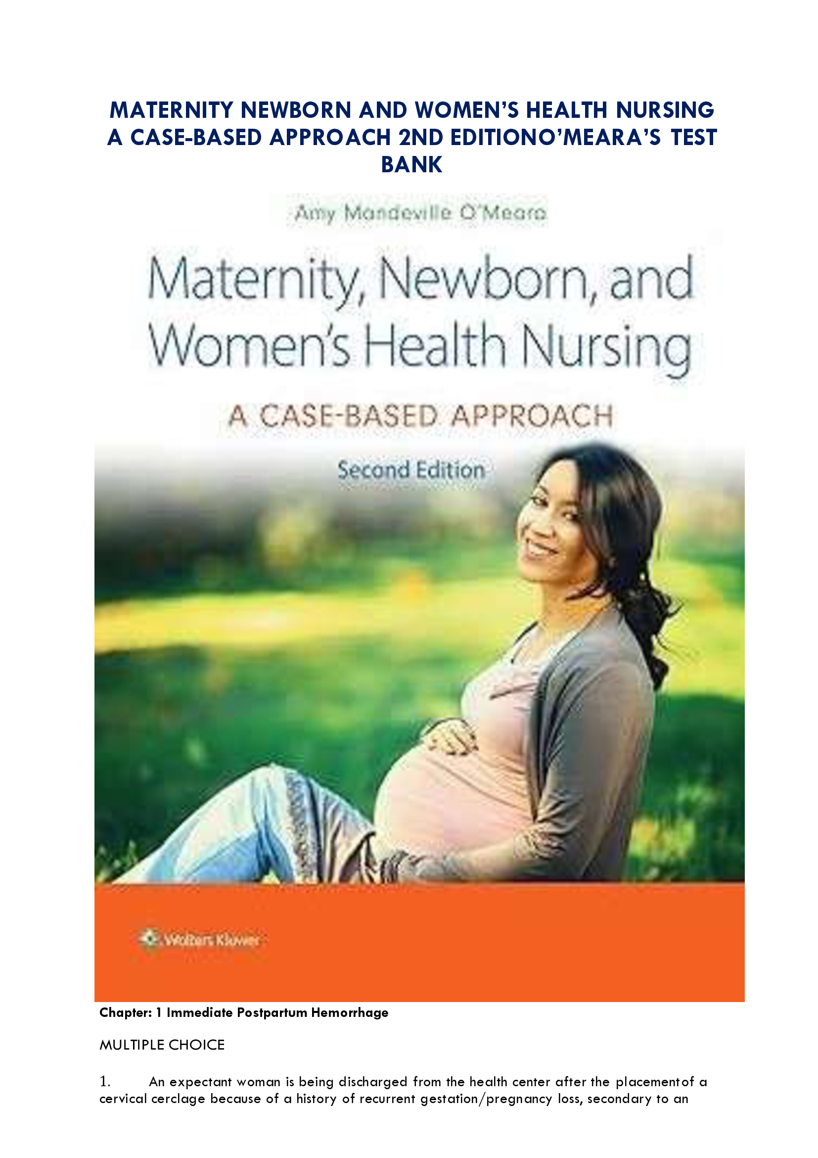 Maternity, Newborn, and Women’s Health Nursing – A Case-Based Approach, 2nd Edition | O’Meara’s Test Bank