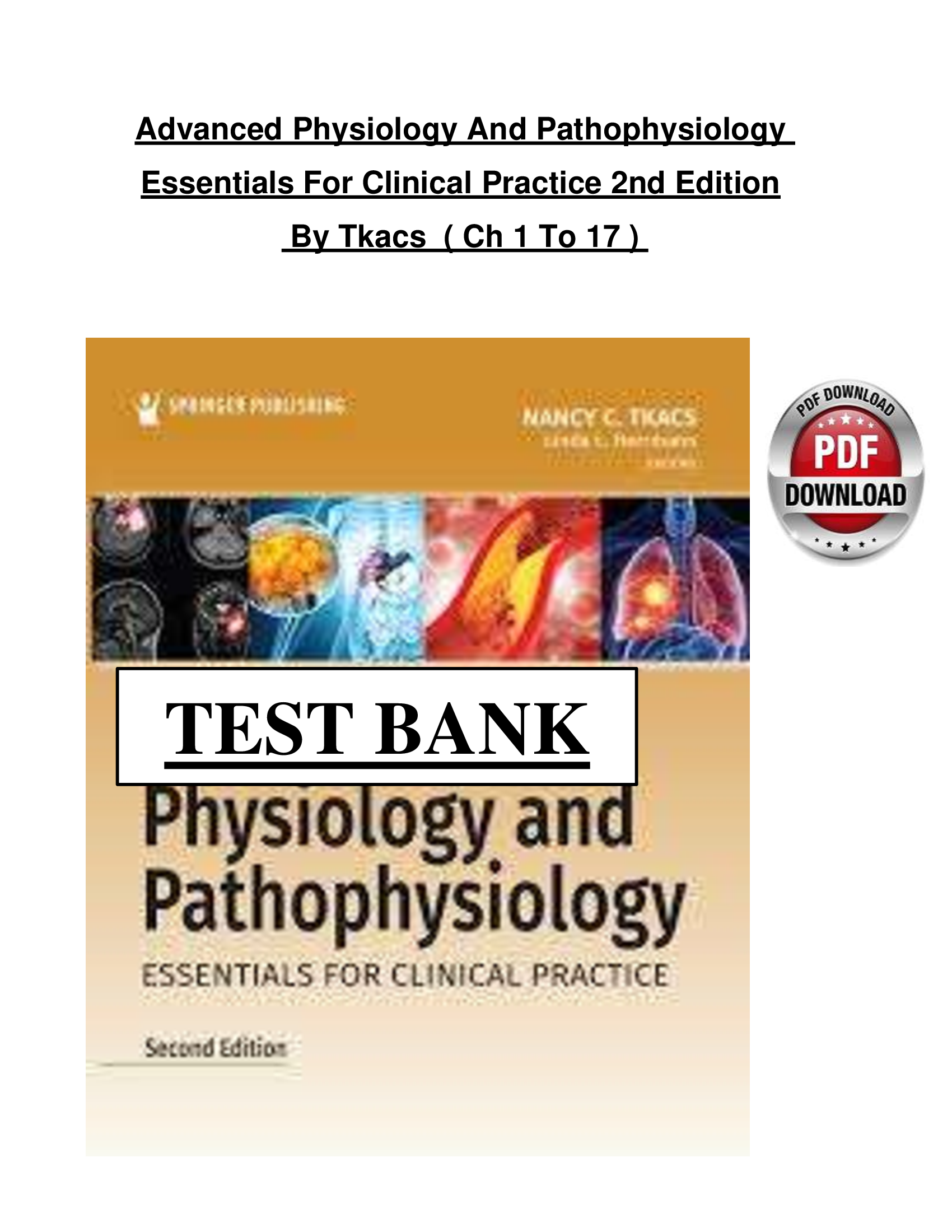 Advanced Physiology and Pathophysiology Essentials for Clinical Practice (2nd Edition, Tkacs) – Complete Study Guide (Chapters 1–17)