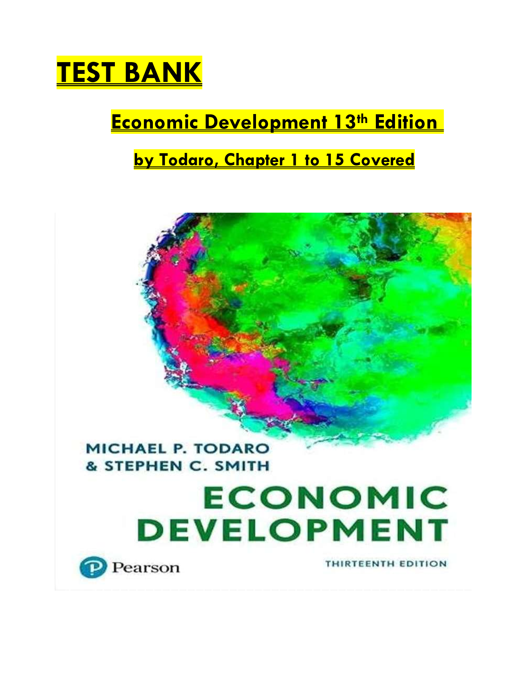 TEST BANK  Economic Development 13th Edition   by Todaro, Chapter 1 to 15 Covered