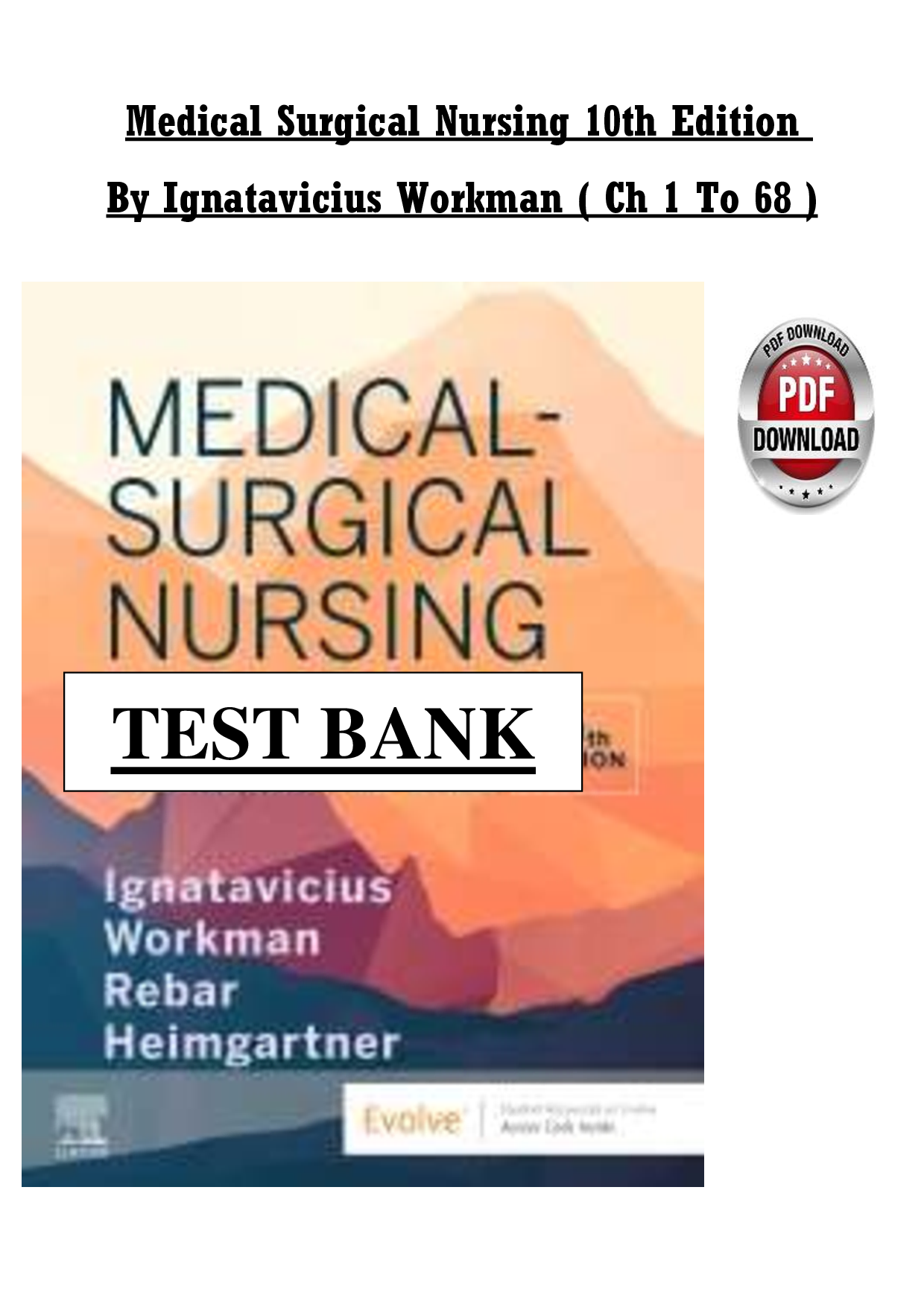 Medical Surgical Nursing 10th Edition   By Ignatavicius Workman ( Ch 1 To 68 )