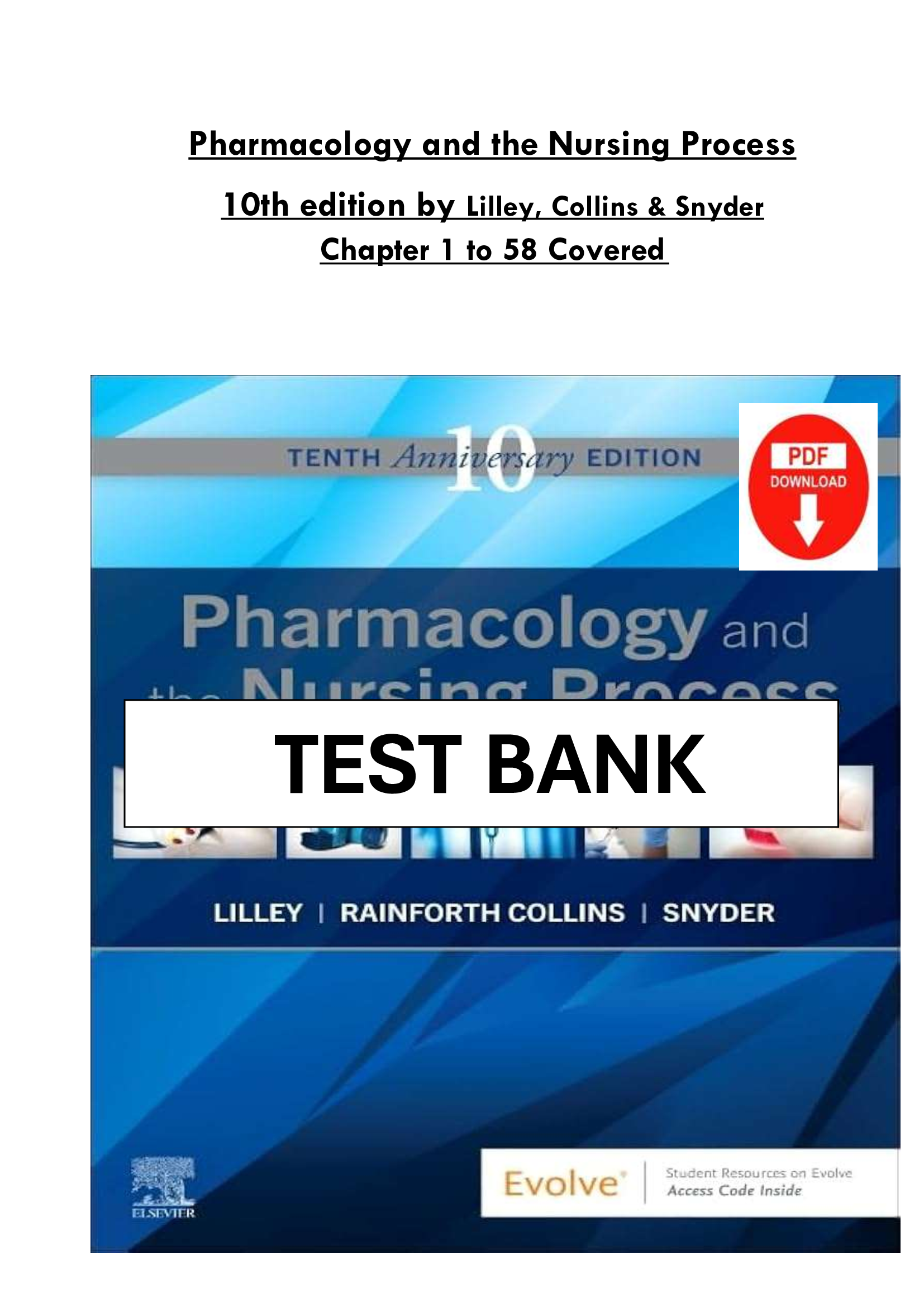 Pharmacology and the Nursing Process, 10th Edition by Lilley, Collins & Snyder – Complete Study Resource (Chapters 1–58 Covered