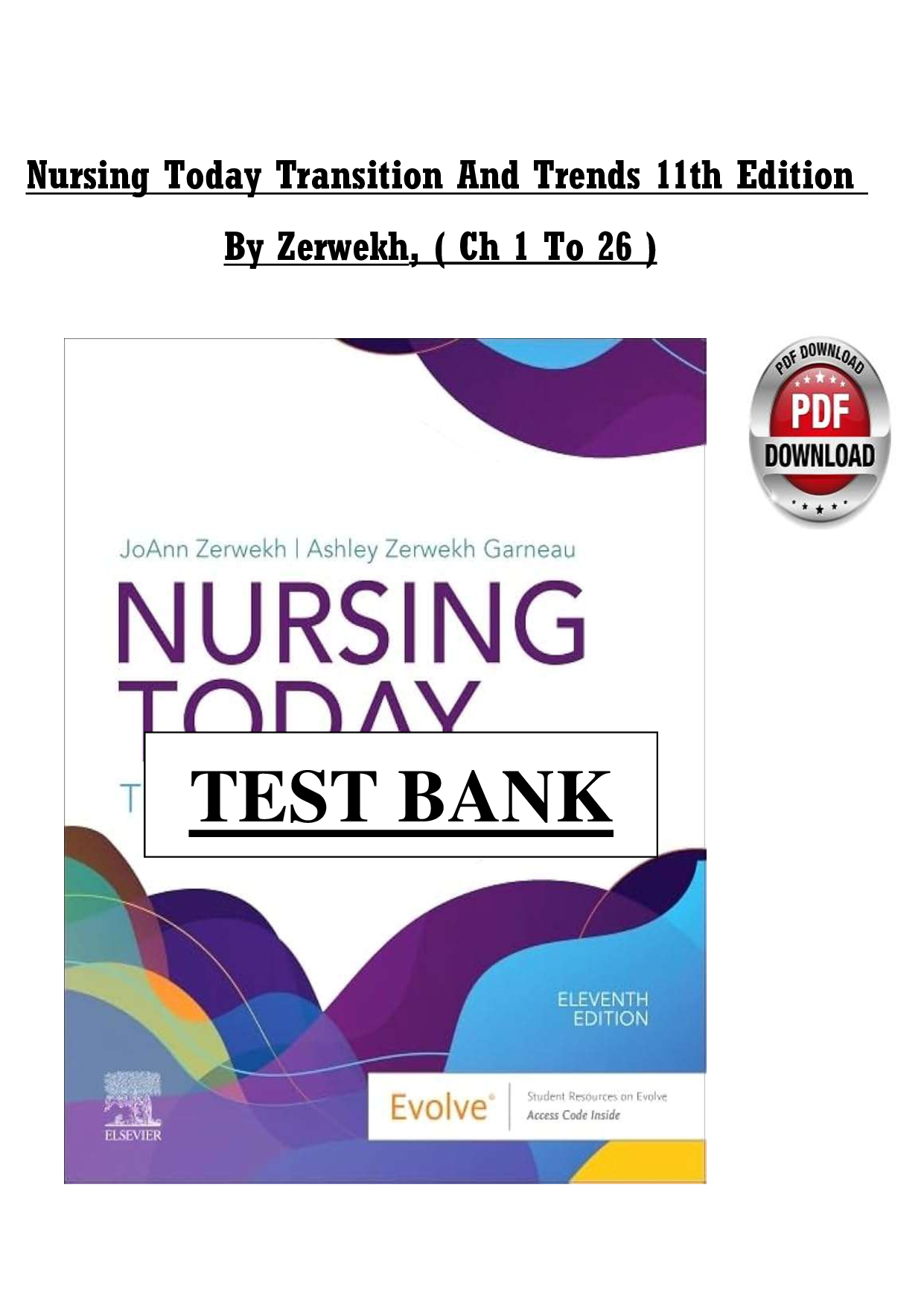 Nursing Today Transition And Trends 11th Edition   By Zerwekh, ( Ch 1 To 26 )