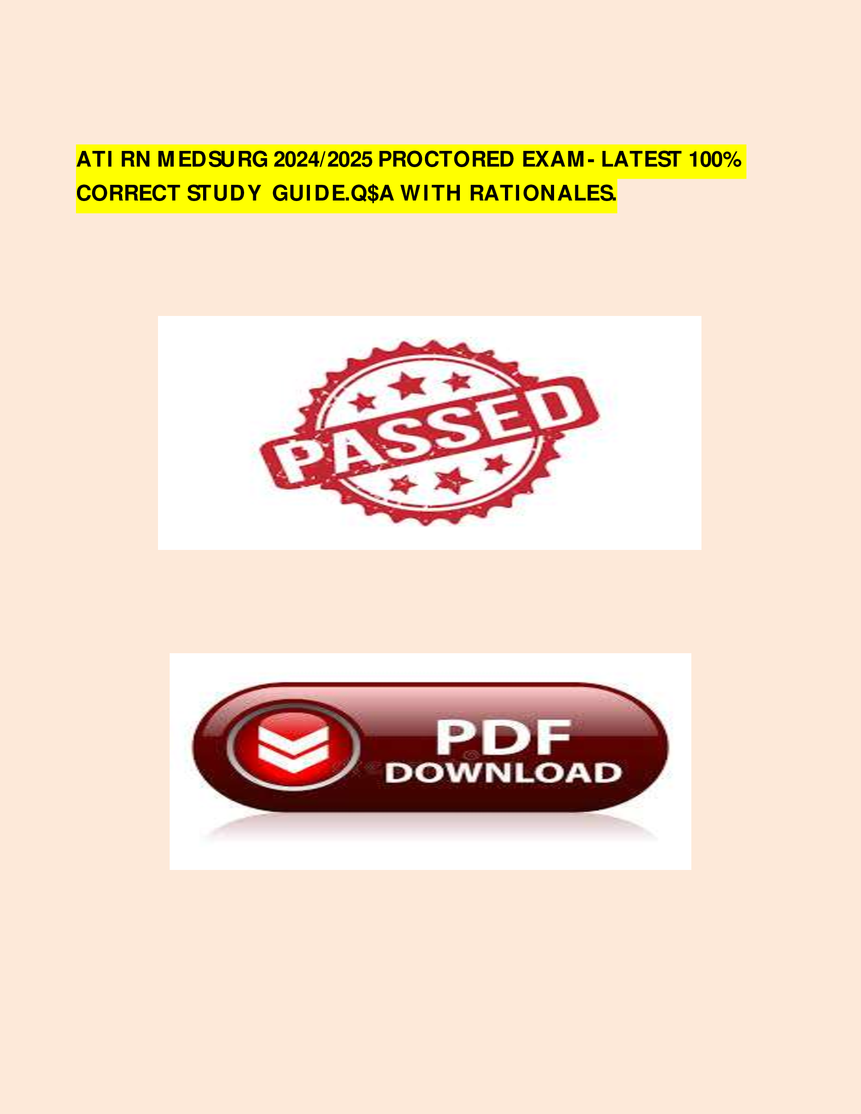 ATI RN MEDSURG 2025/2026 PROCTORED EXAM- LATEST 100% CORRECT STUDY  GUIDE.Q$A WITH RATIONALES.