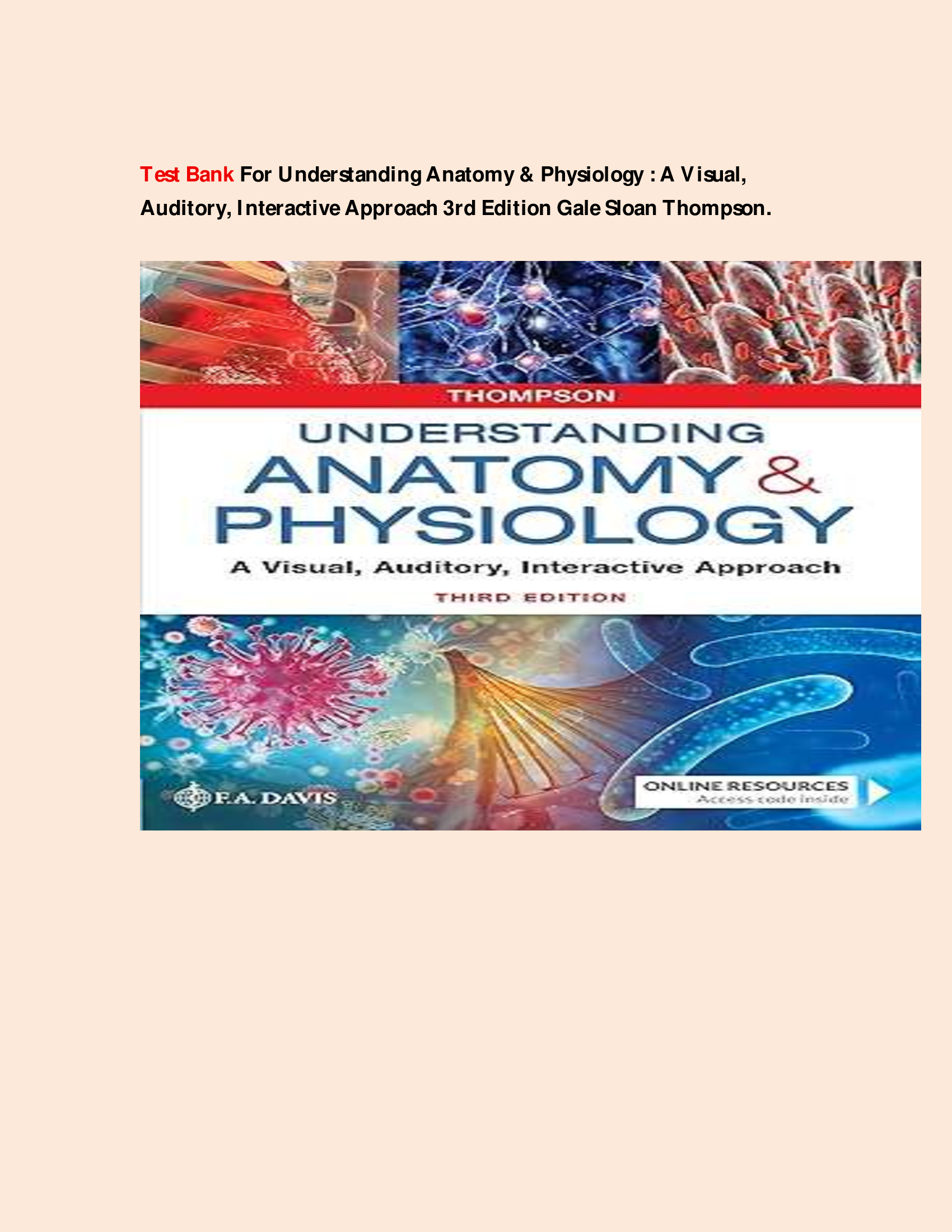 Test Bank For Understanding Anatomy & Physiology : A Visual, Auditory, Interactive Approach 3rd Edition Gale Sloan Thompson
