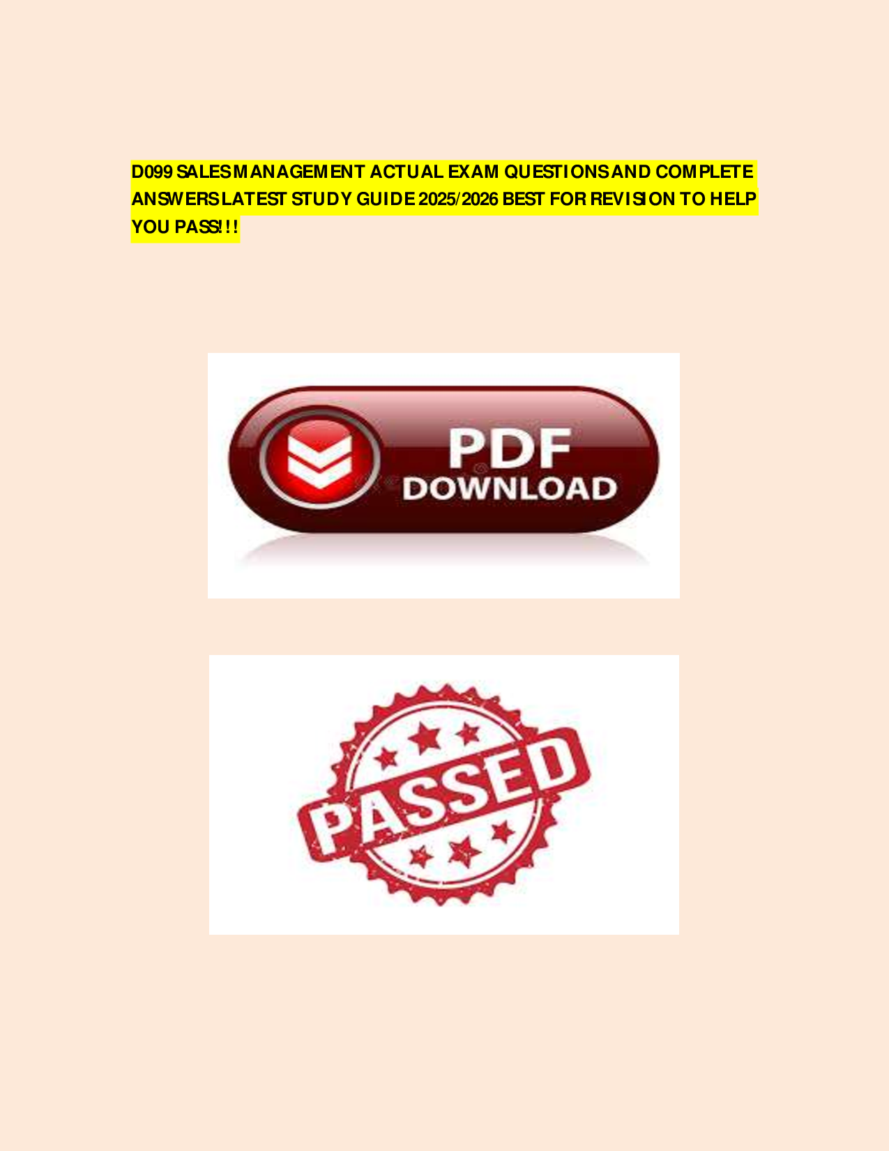 D099 SALES MANAGEMENT ACTUAL EXAM QUESTIONS AND COMPLETE ANSWERS LATEST STUDY GUIDE 2025/2026 BEST FOR REVISION TO HELP YOU PASS!!!