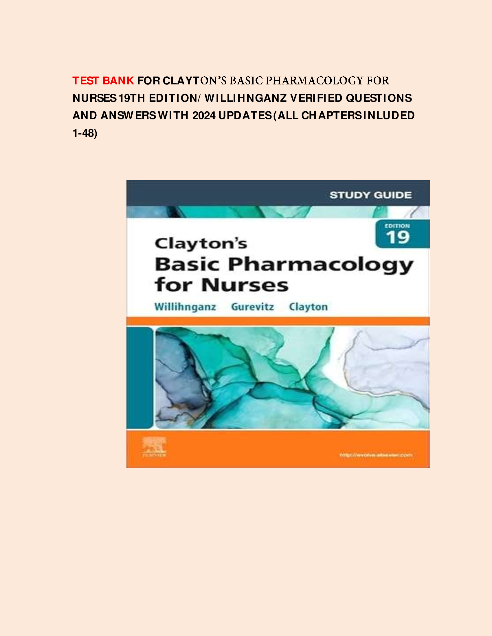 Test Bank For Clayton’s Basic Pharmacology for Nurses 19th Edition| Verified 2024 Update Chapter 1-Chapter48|Complete Questions and Answers With Rationale.