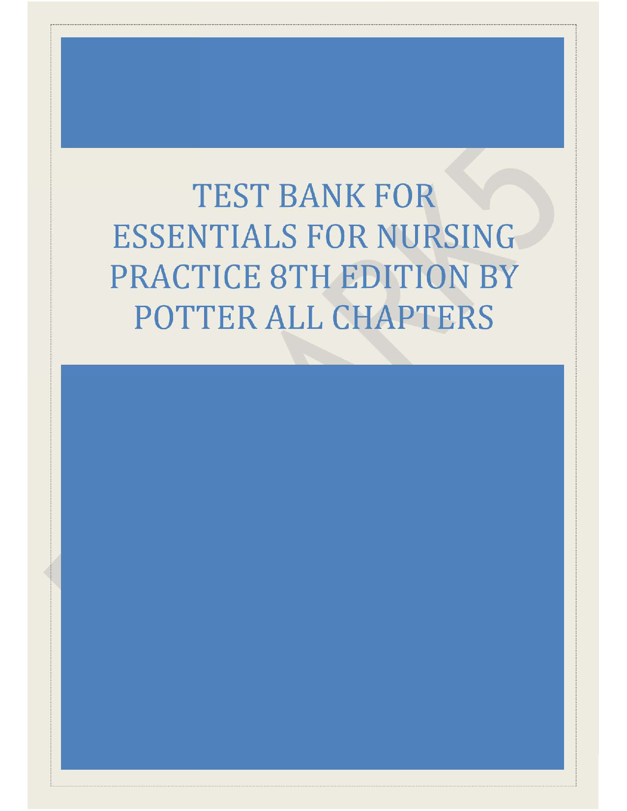 TEST BANK FOR ESSENTIALS FOR NURSING PRACTICE 8TH EDITION
