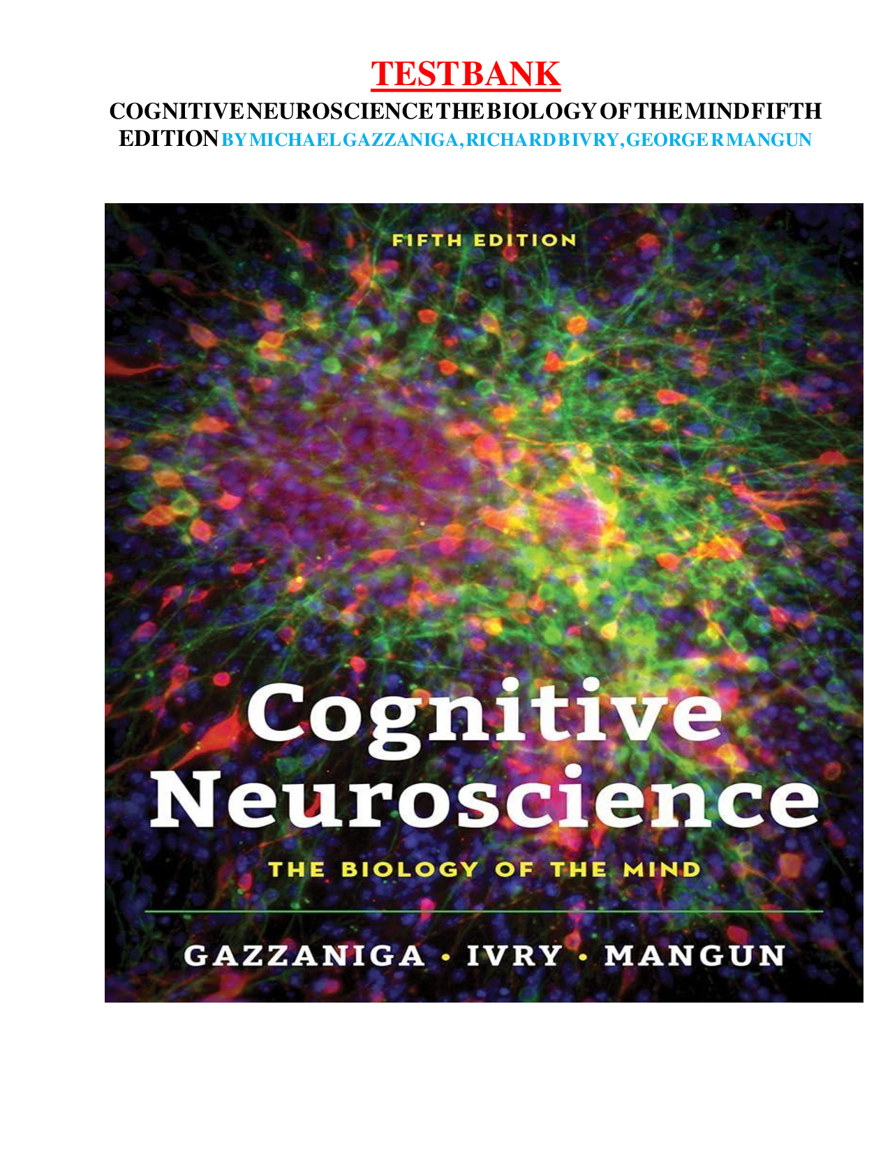 TEST BANK FOR COGNITIVE NEUROSCIENCE THE BIOLOGY OF THE MIND FIFTH EDITION
