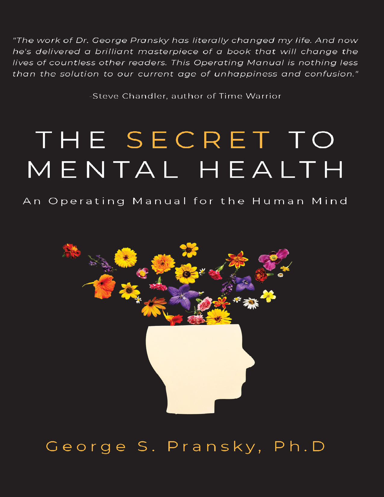 The Secret to Mental Health An Operating Manual for the Human Mind by George S Pransky (PDF)