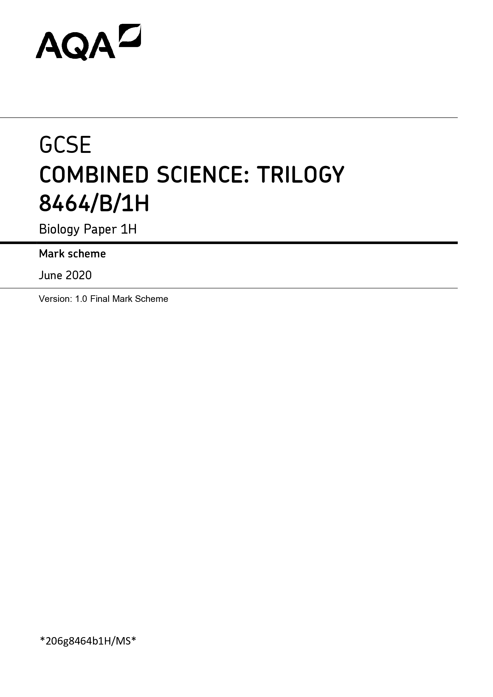 MARK SCHEME – GCSE COMBINED SCIENCE TRILOGY – 8464  B   1H – JUNE 2020