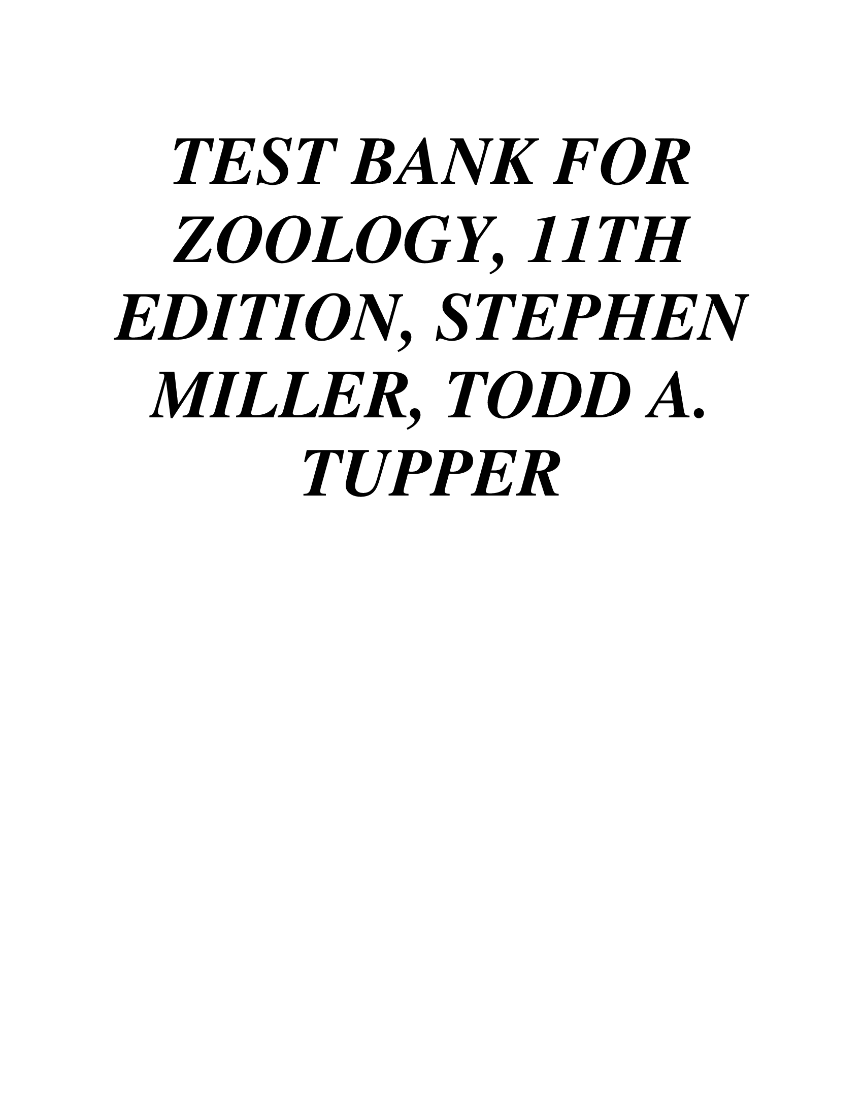 BEST TEST BANK FOR ZOOLOGY, 11TH EDITION, STEPHEN MILLER, TODD A. TUPPER