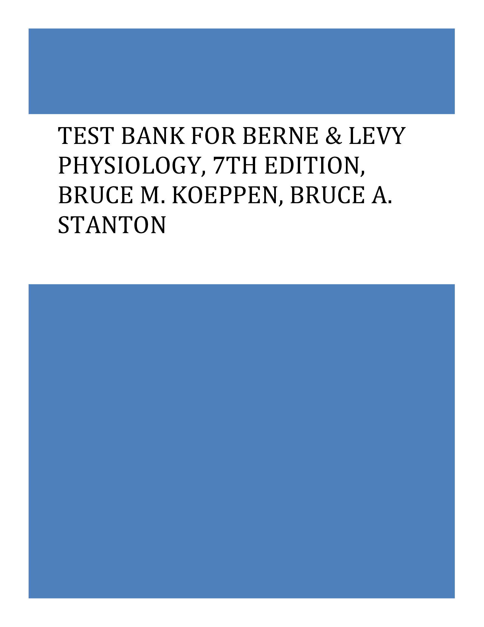 TEST BANK FOR BERNE AND LEVY PHYSIOLOGY 7TH EDITION BY KOEPPEN