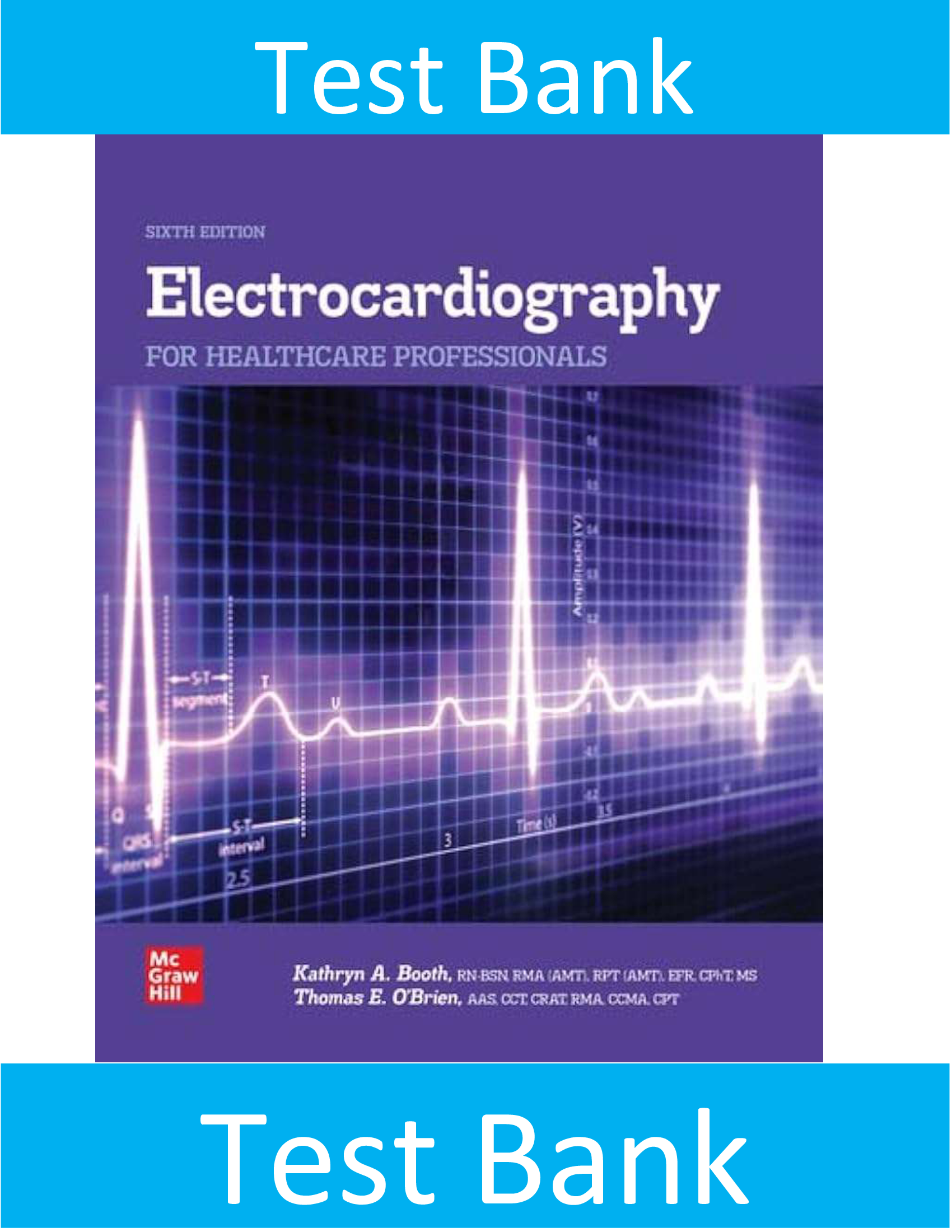 Test Bank for Electrocardiography for Healthcare Professionals 6th Edition | All Chapters Questions & Verified Solutions