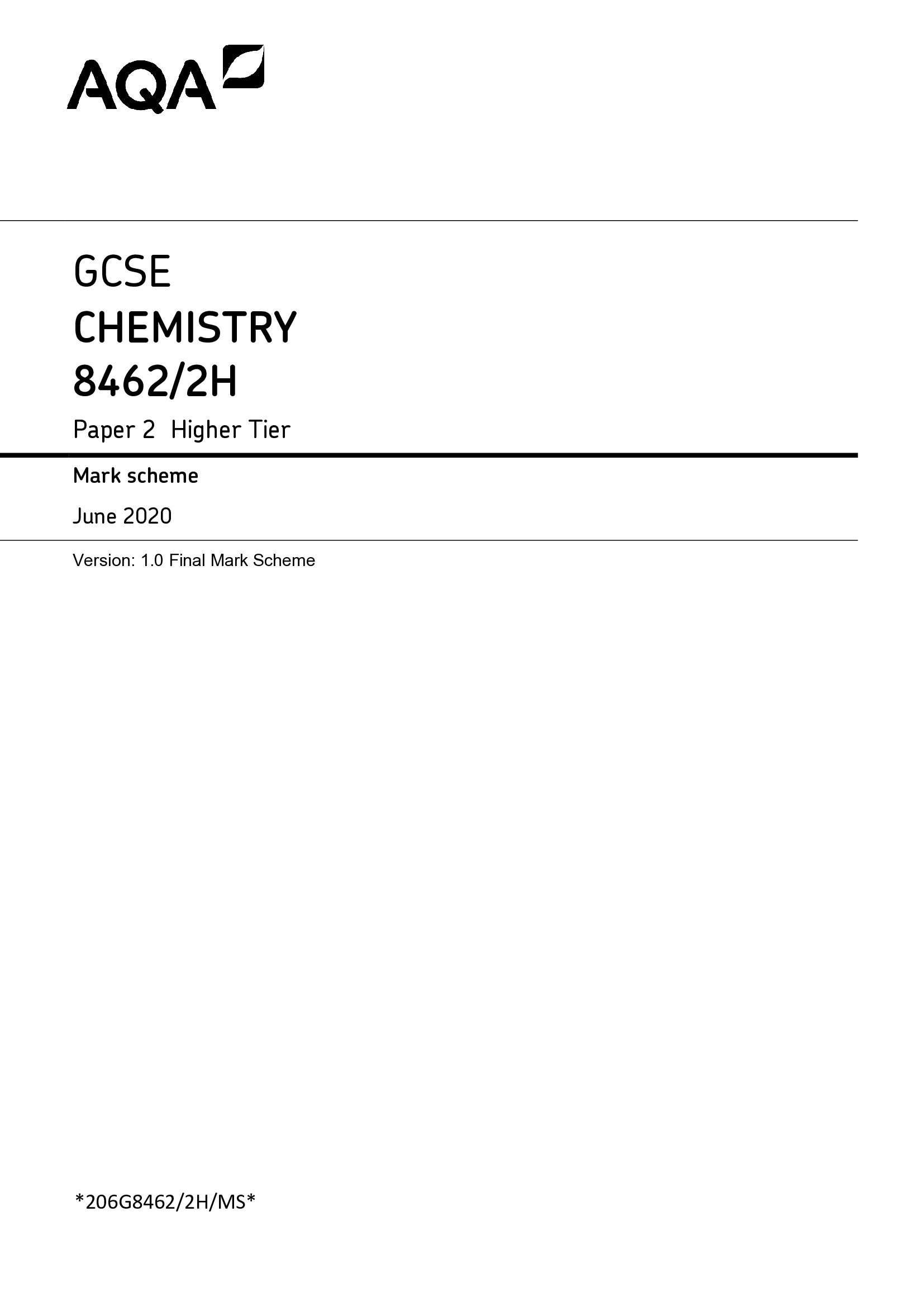 MARK SCHEME – GCSE CHEMISTRY – 8462  2H – JUNE 2020