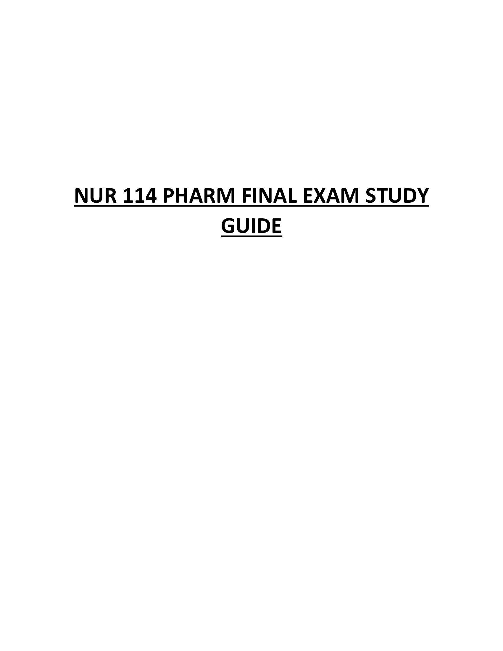 NUR 114 PHARM FINAL EXAM STUDY GUIDE