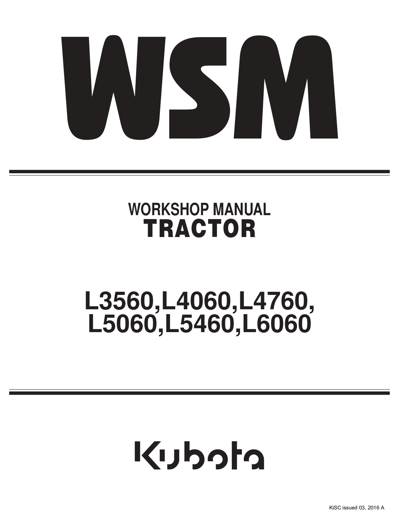 KUBOTA L3560 L4060 L5060 L5460 L6060 TRACTOR SERVICE WSM WORKSHOP MANUAL