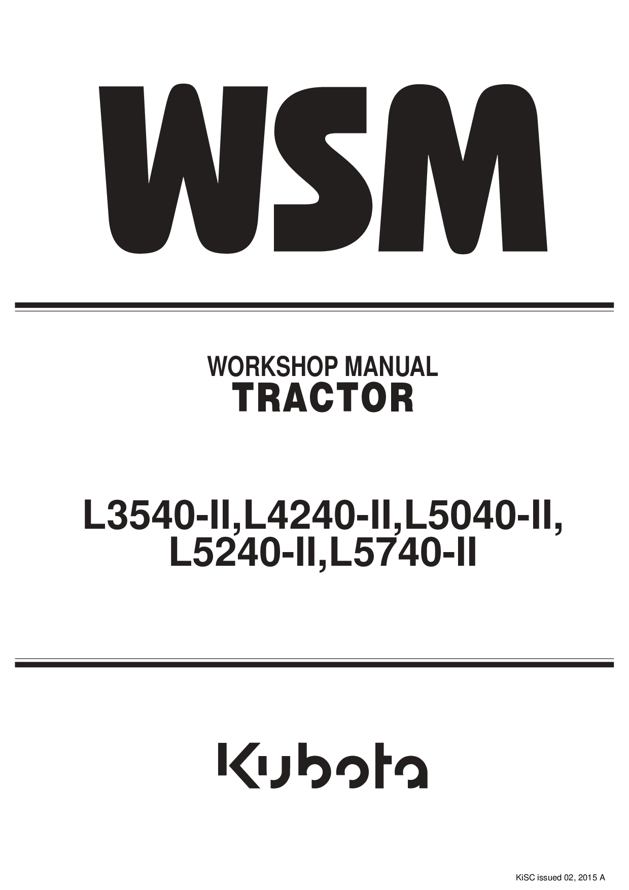 KUBOTA L3540-2 L4240-2 L5040-2 L5240-2 L5740-2 SERVICE REPAIR WORKSHOP MANUAL
