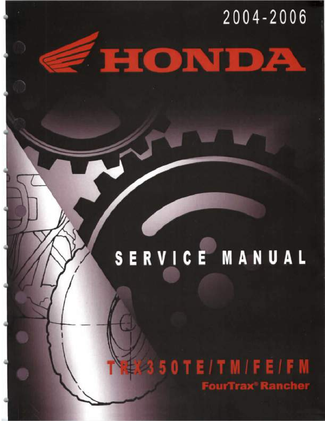 Honda Fourtrax Rancher TRX350 Repair Shop Service Manual 2004-2006
