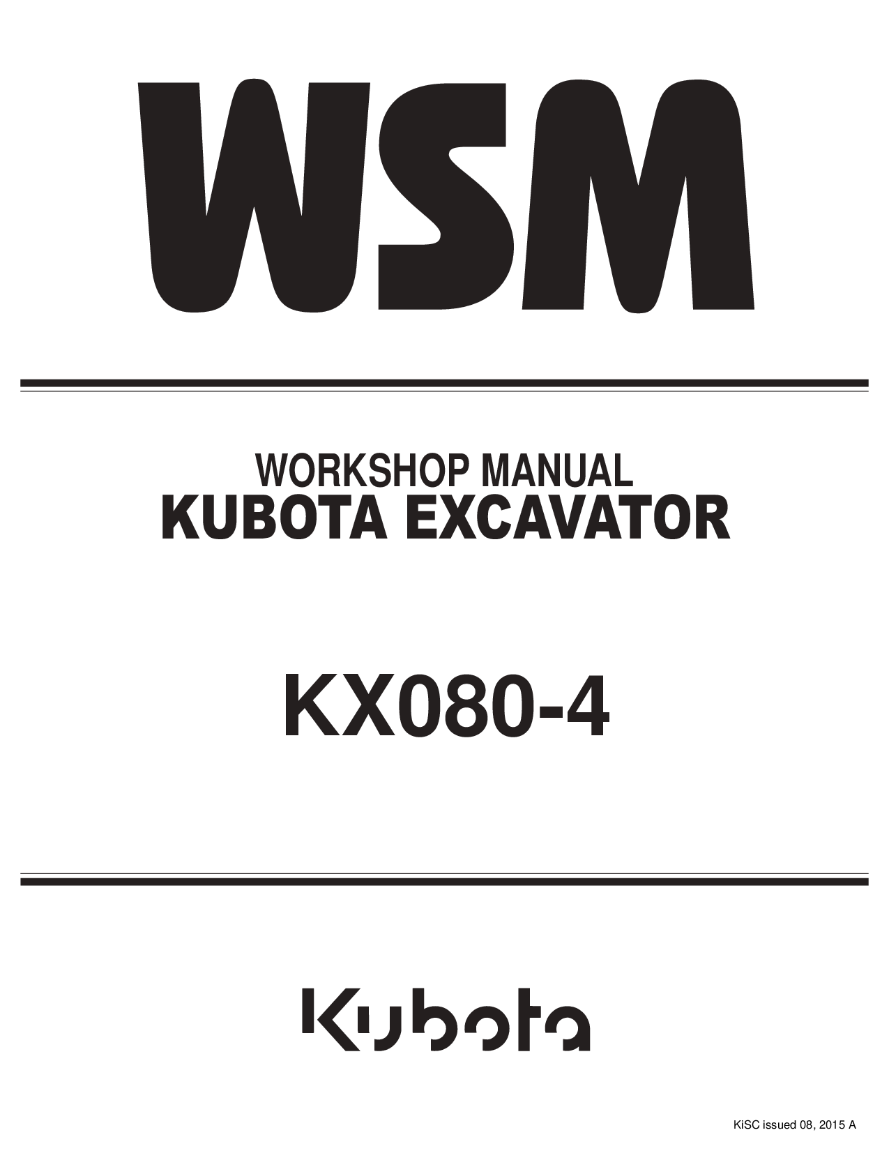 KUBOTA KX080-4 KX080 4 EXCAVATOR SERVICE REPAIR WORKSHOP MANUAL
