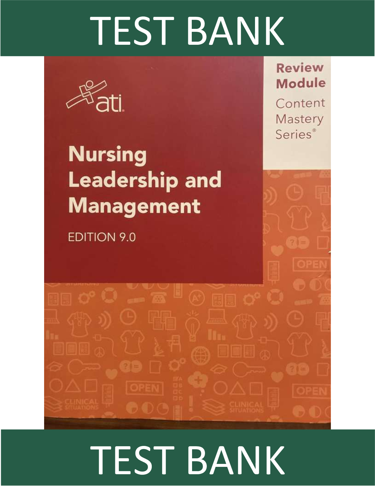 Test Bank for ATI RN Nursing Leadership and Management Edition 9.0 Review Module Content Mastery Series by Alissa Althoff