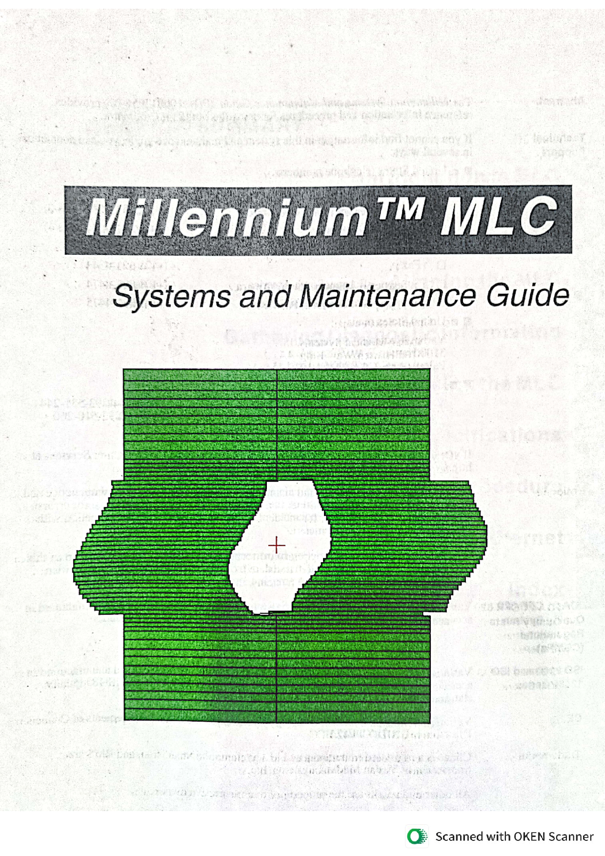 Oncology Systems Education - Millennium Multileaf Collimator     System & Maintenance Guide – Understanding the System
