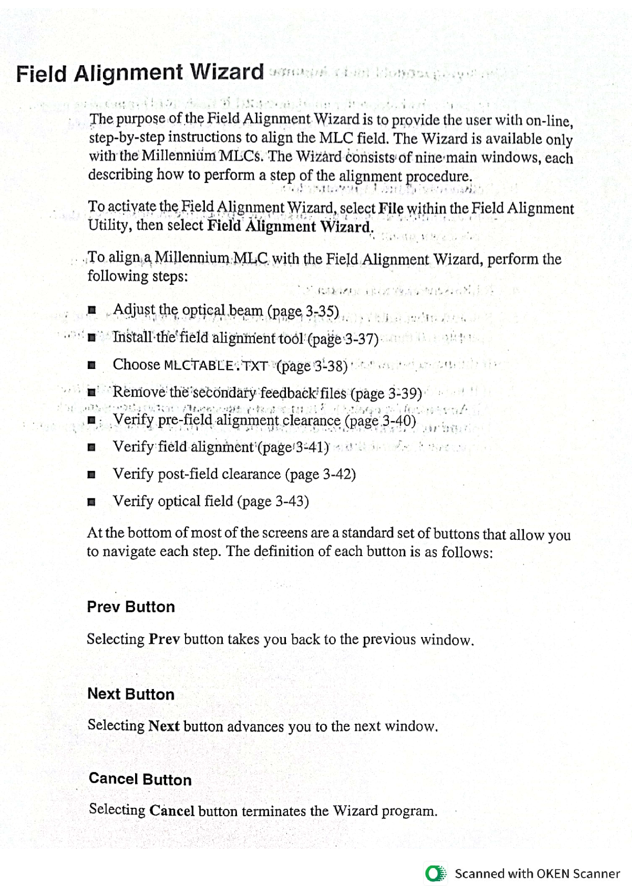 5)	Oncology Systems Education - Millennium Multileaf Collimator     System & Maintenance Guide – Aligning the MLC – Field Alignment Application & User Interface