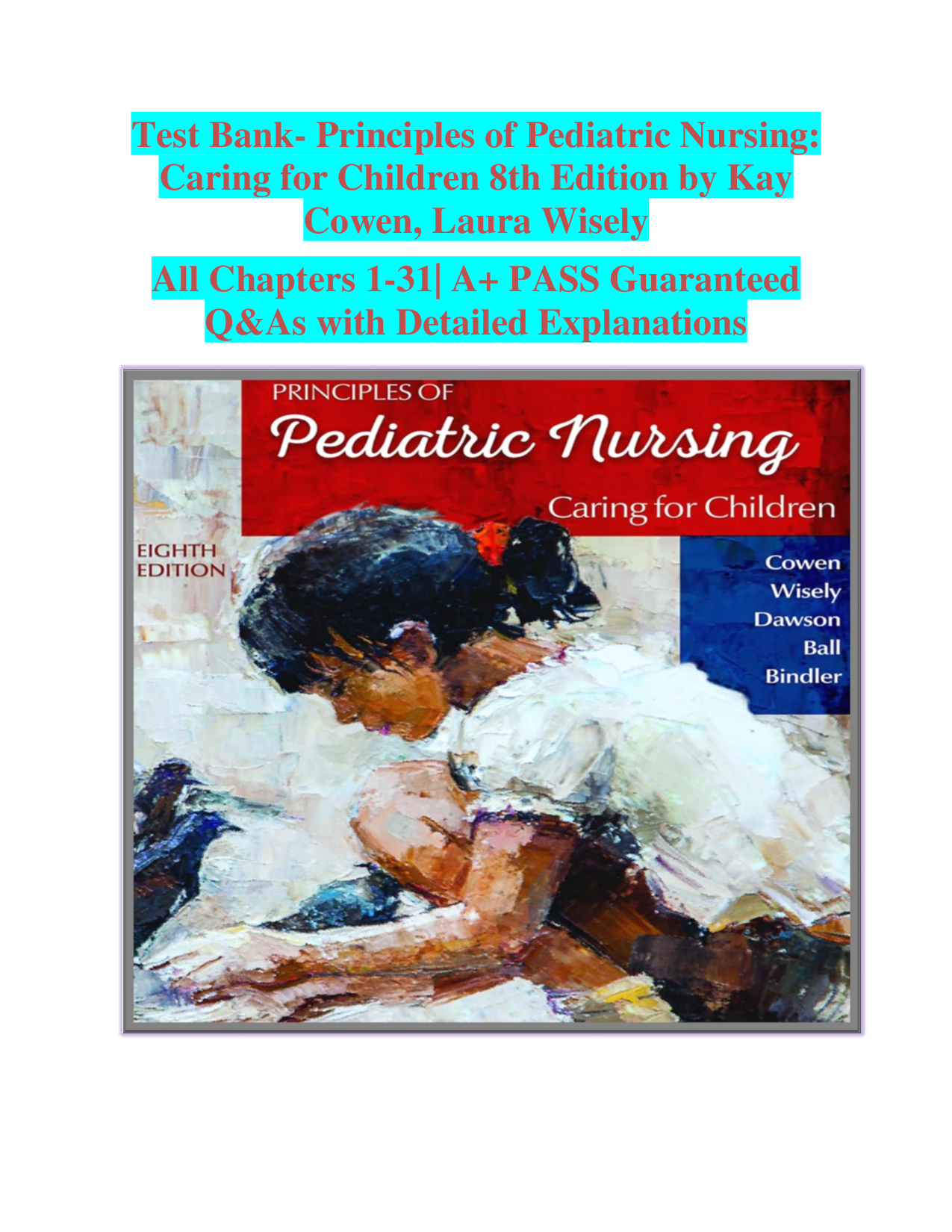 Principles of Pediatric Nursing: Caring for Children (8th Edition) by Kay Cowen & Laura Wisely – Comprehensive Test Bank