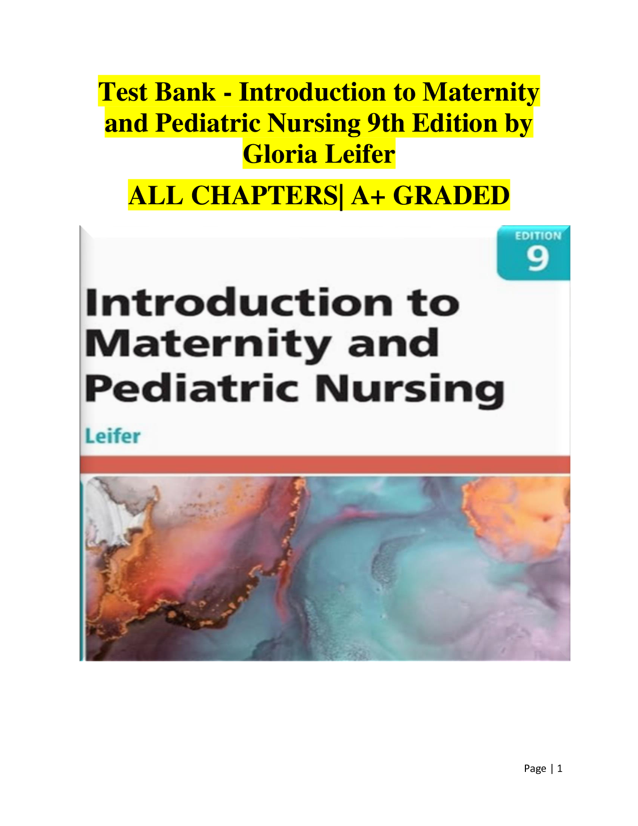 Introduction to Maternity and Pediatric Nursing 9th Edition – Gloria Leifer – Complete Test Bank